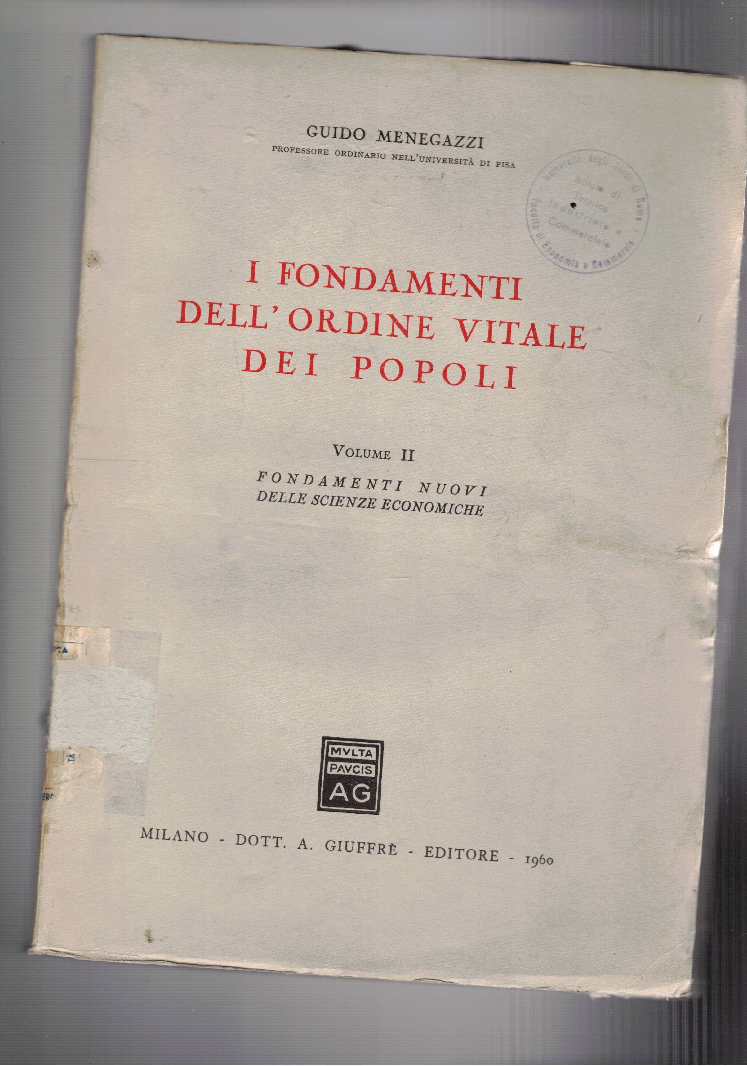 I fondamenti dell'ordine vitale dei popoli. Vol. II° fondamenti nuovi …