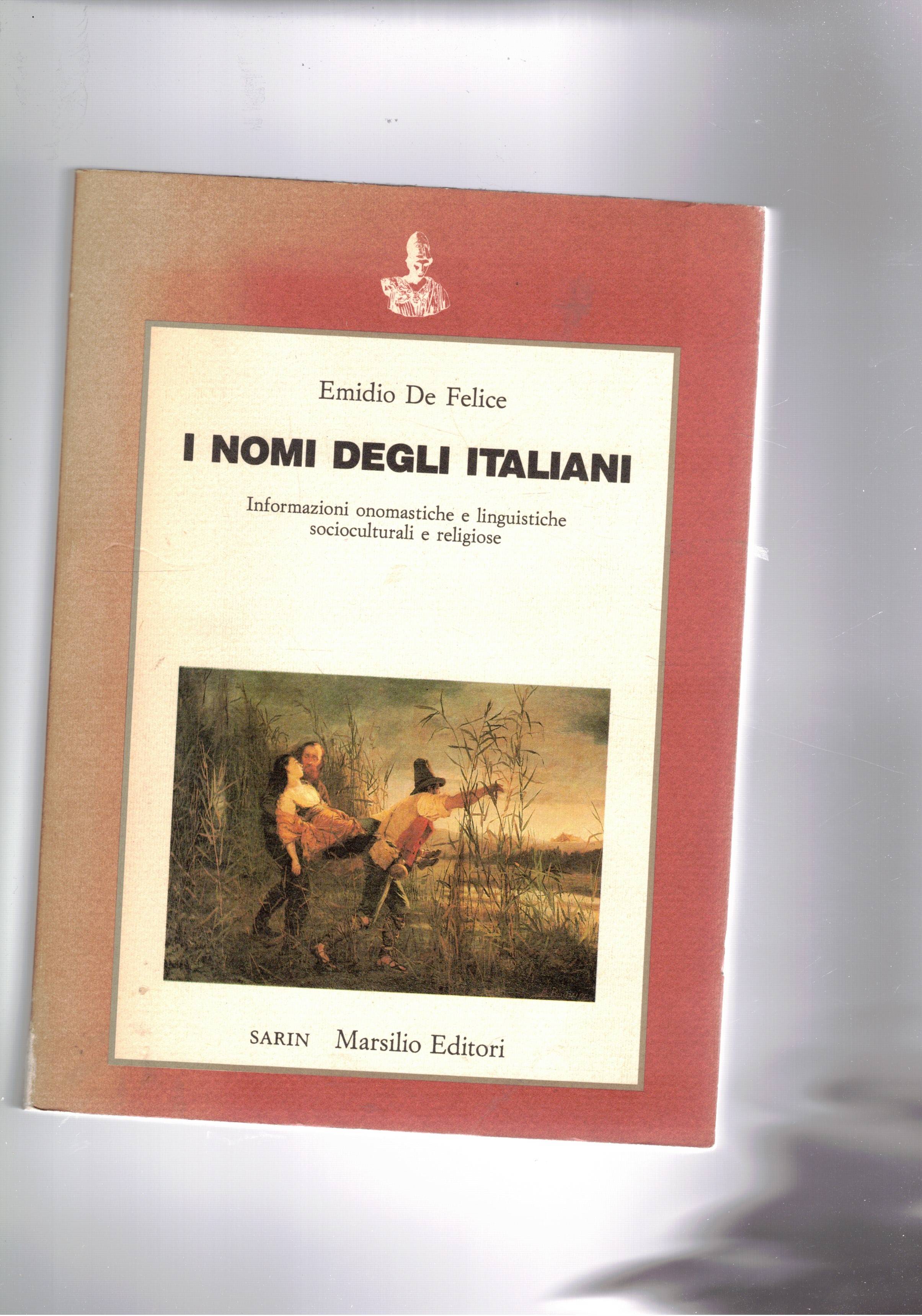 I nomi degli italiani. Informazioni onomastiche e linguistiche socioculturali e …