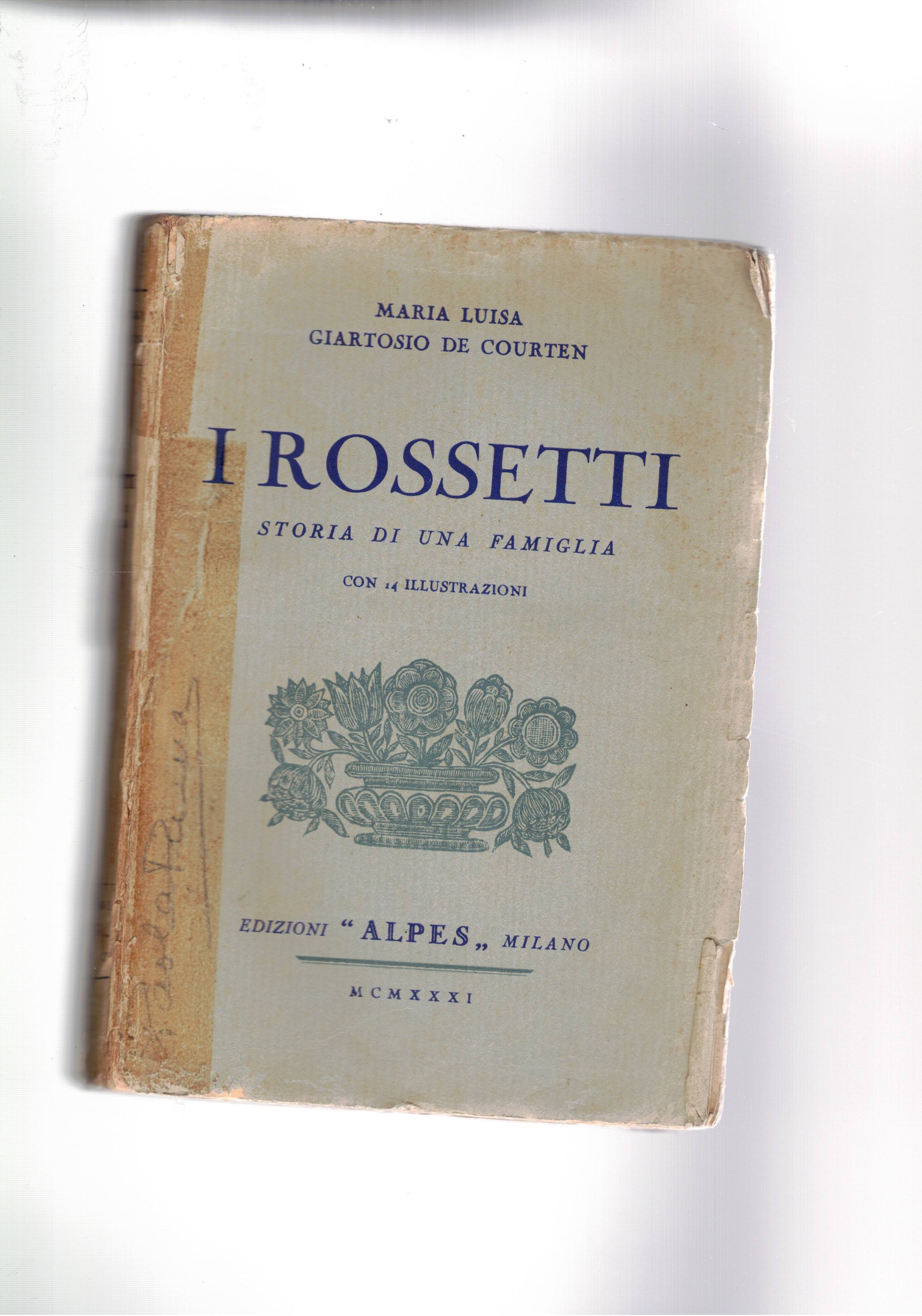 I Rossetti storia di una famiglia.
