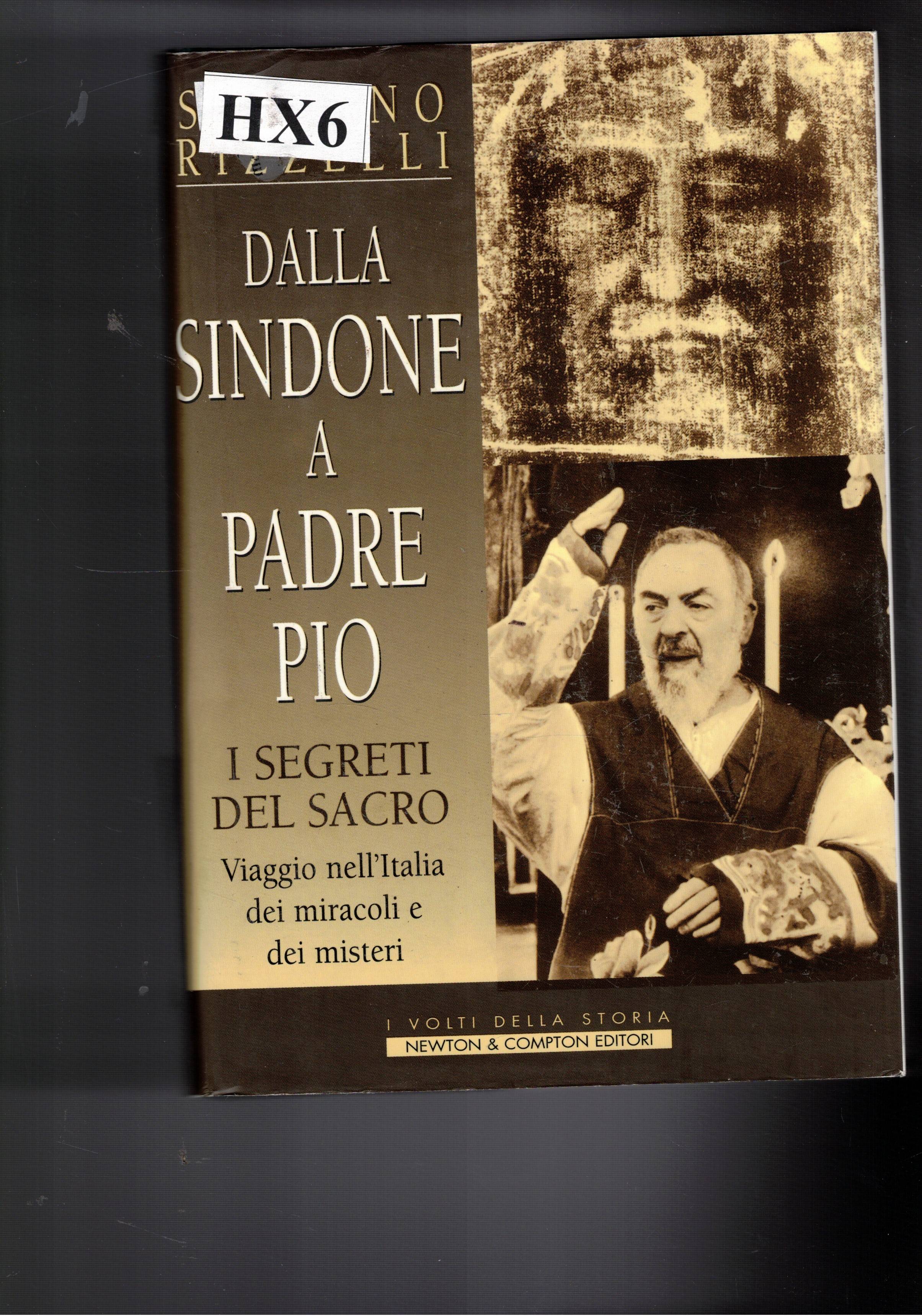 I segreti del sacro. Viaggio dall'Italia dei miracoli e dei …