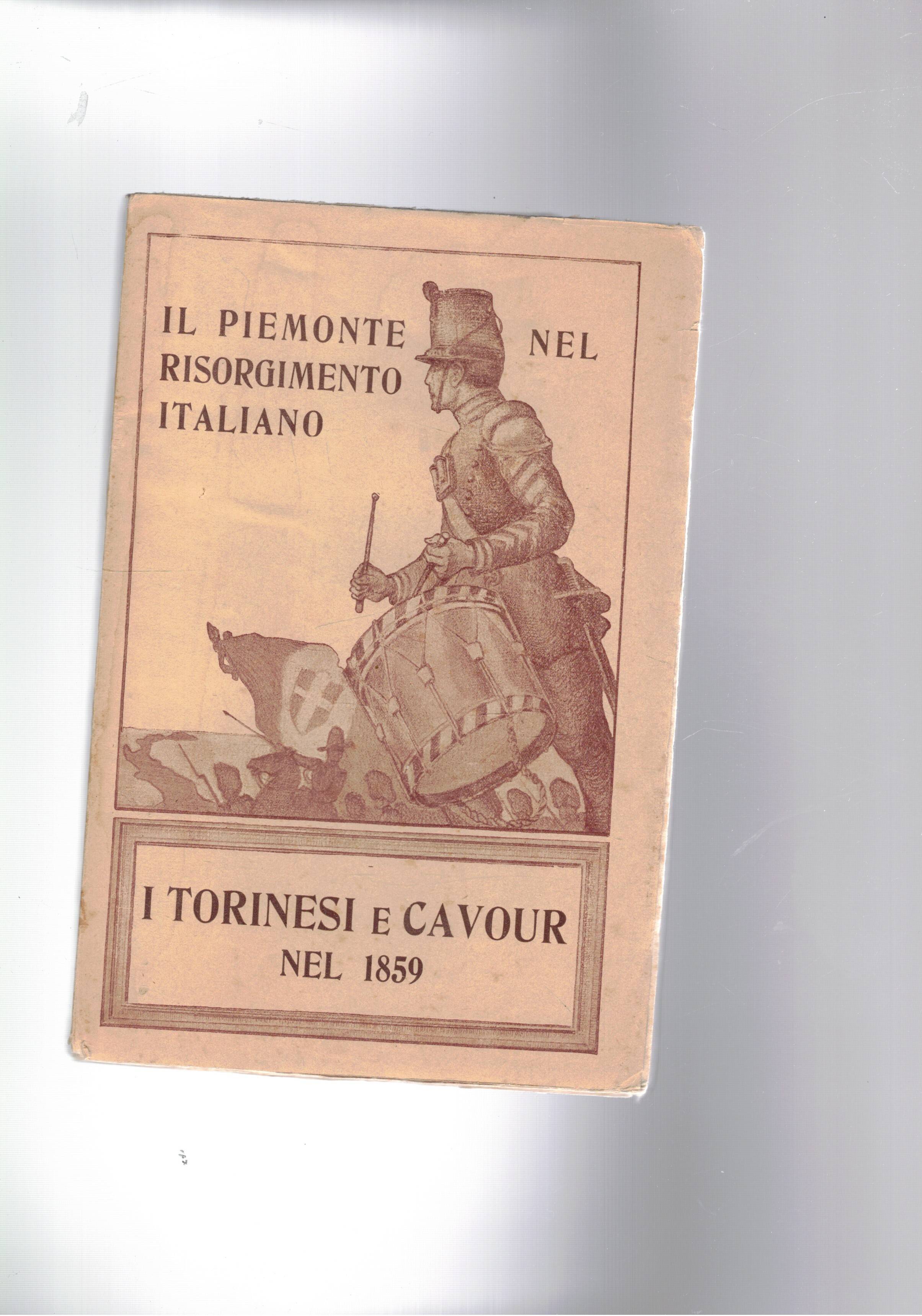 I torinesi e Cavour nel 1859. Coll. Il Piemonte nel …