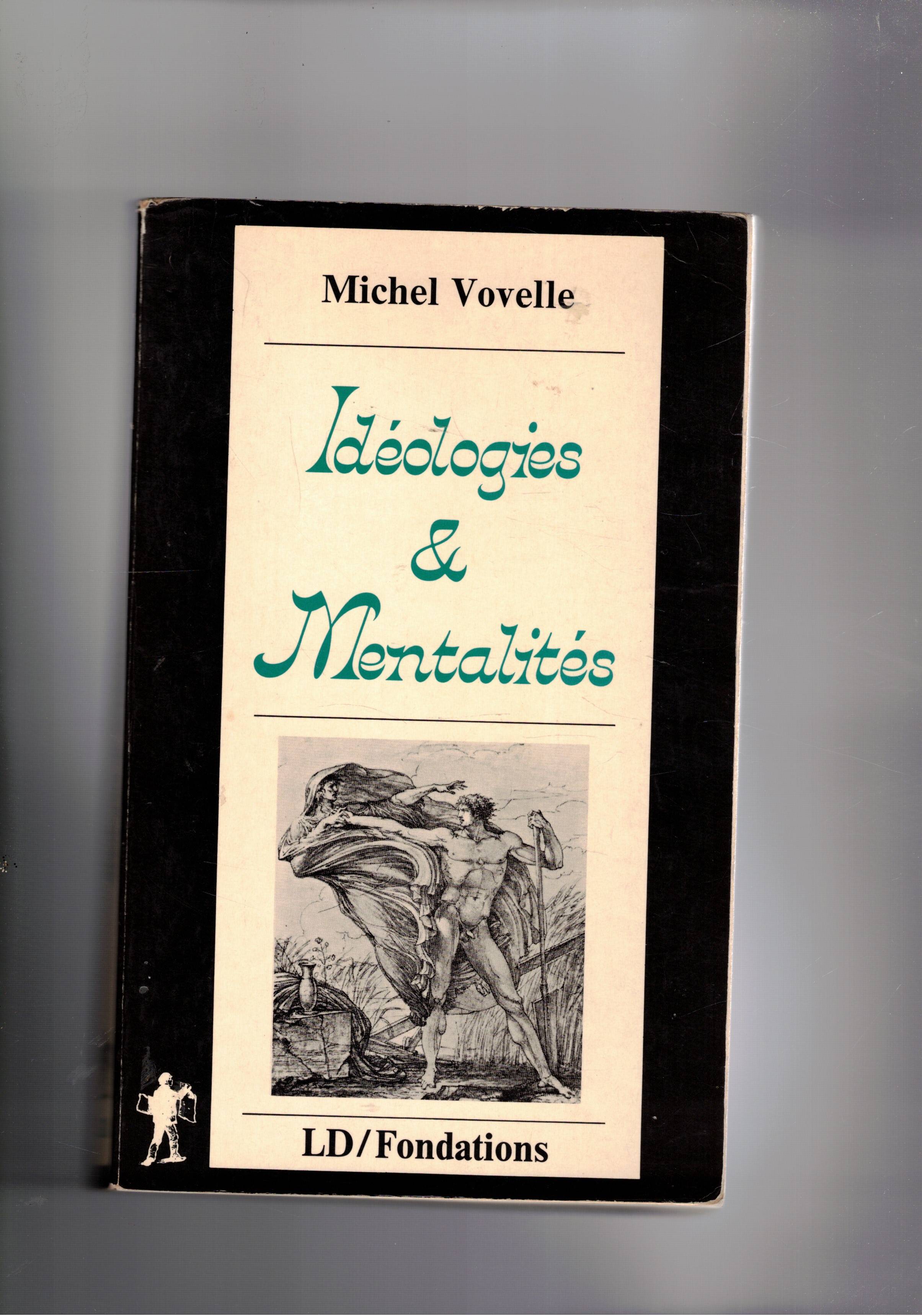 Idéologie & Mentalités.