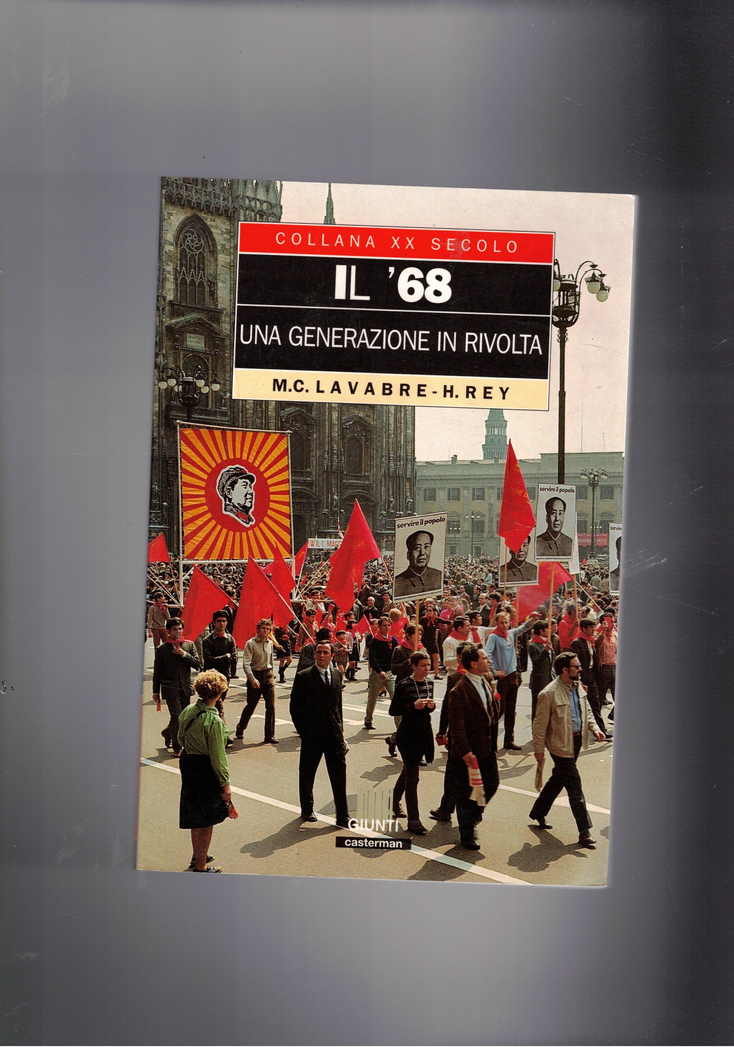 Il '68 una generazione in ricolta.