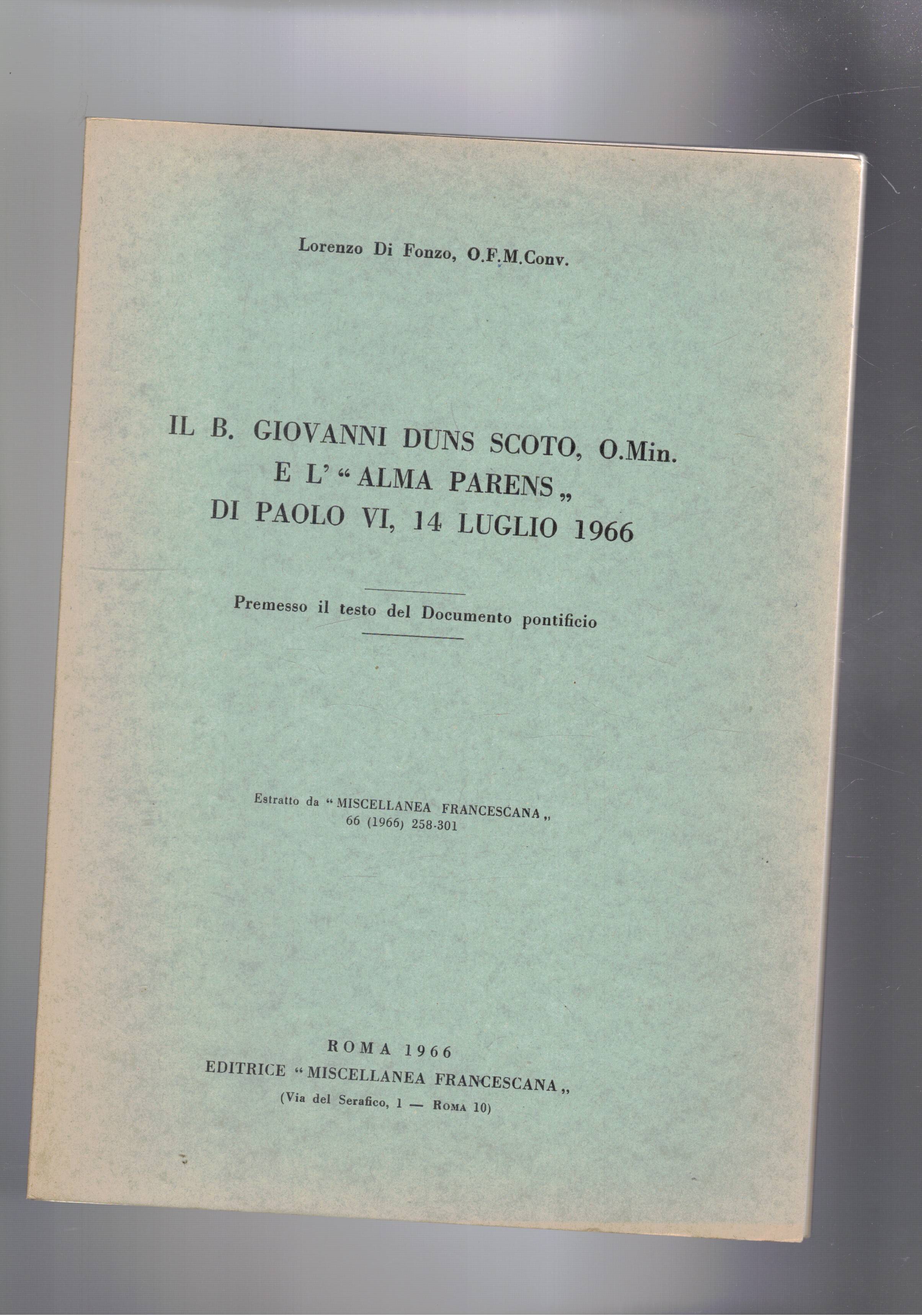Il B. Giovanni Duns Scoto, O.Min. e l'"Alma Parens" di …