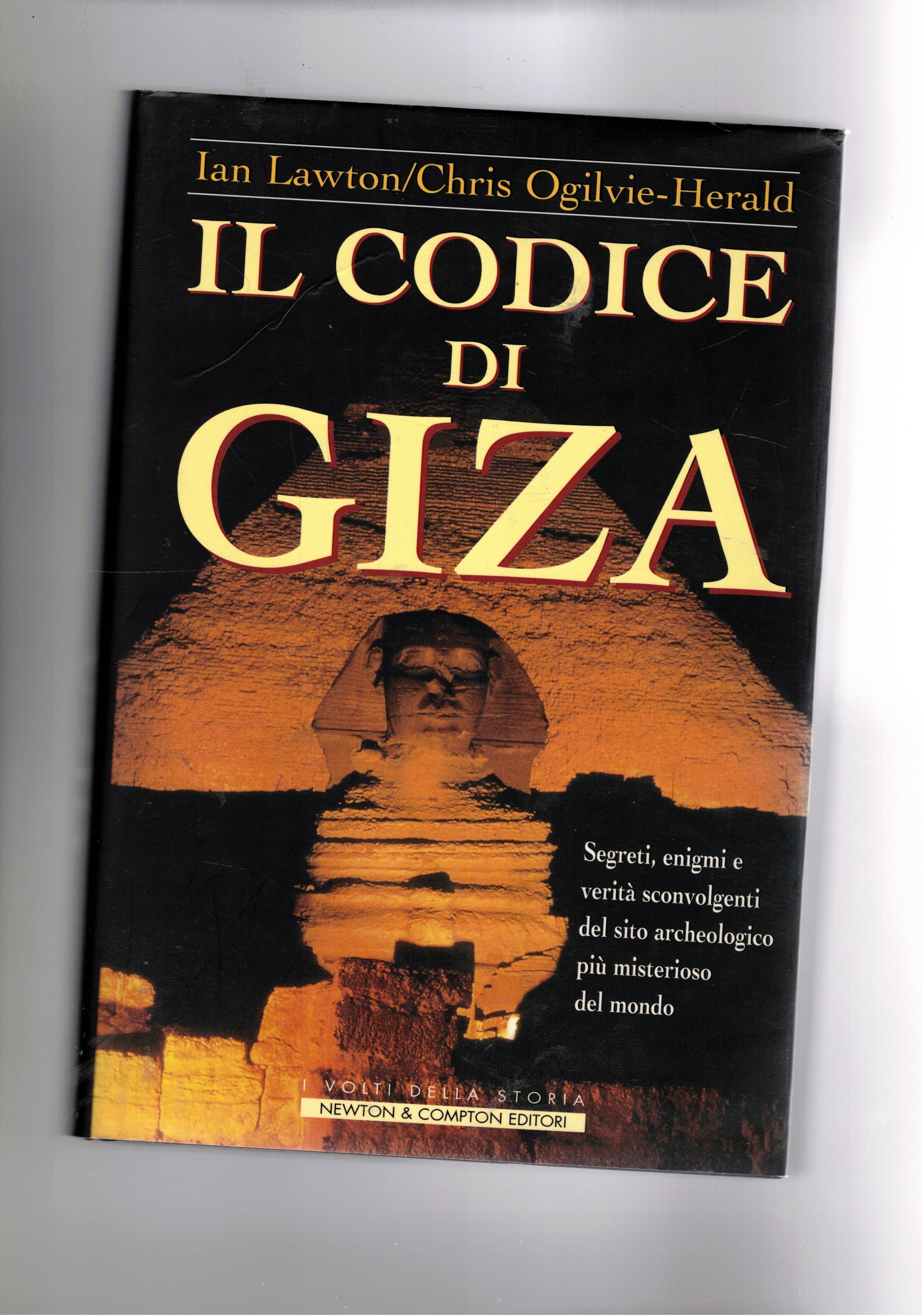 Il codice di Giza. Segreti, enigni e verità sul sito …