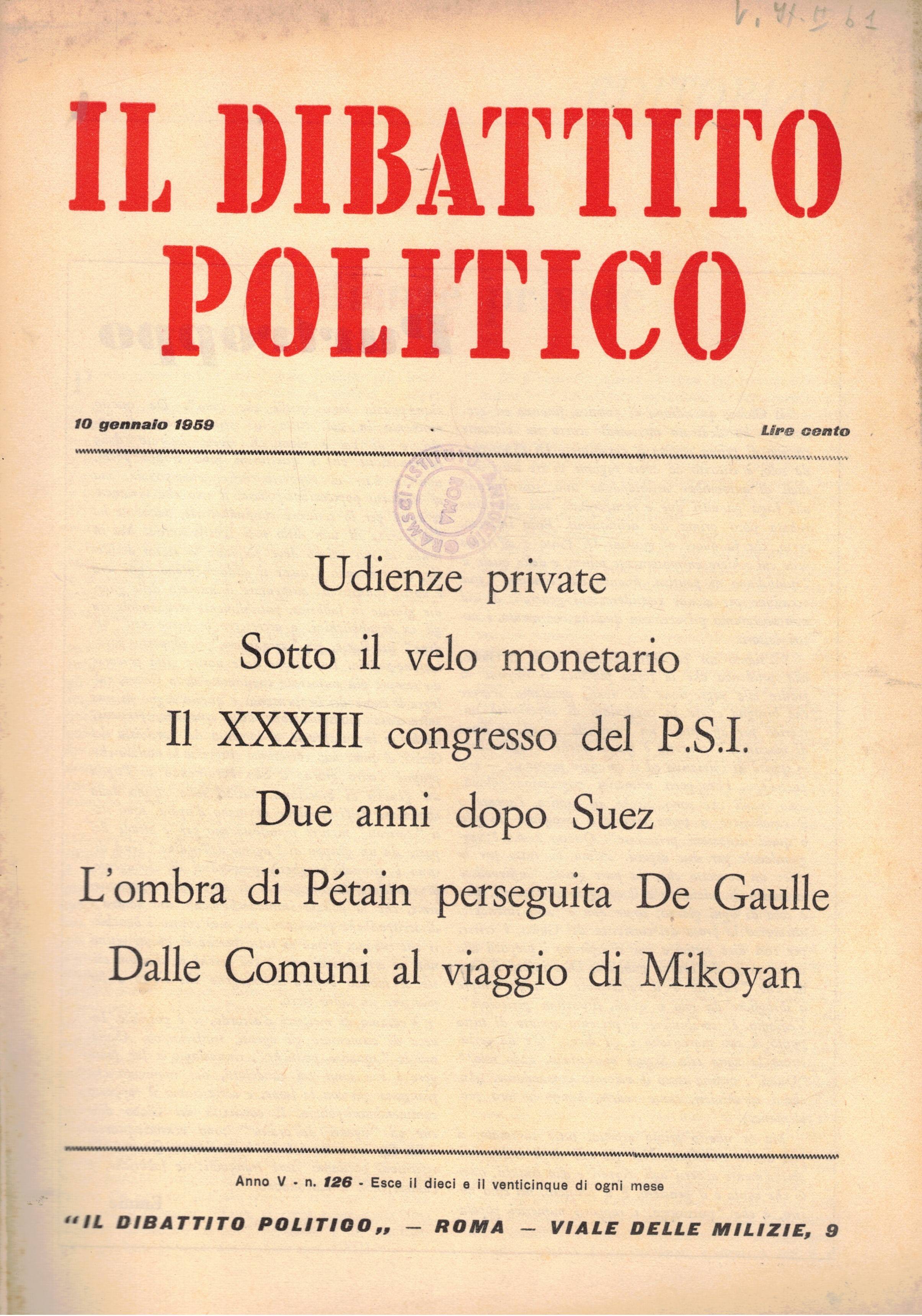 Il dibattito politico, periodico quindicinale. Disponiamo dell'anno V° 1959 del …