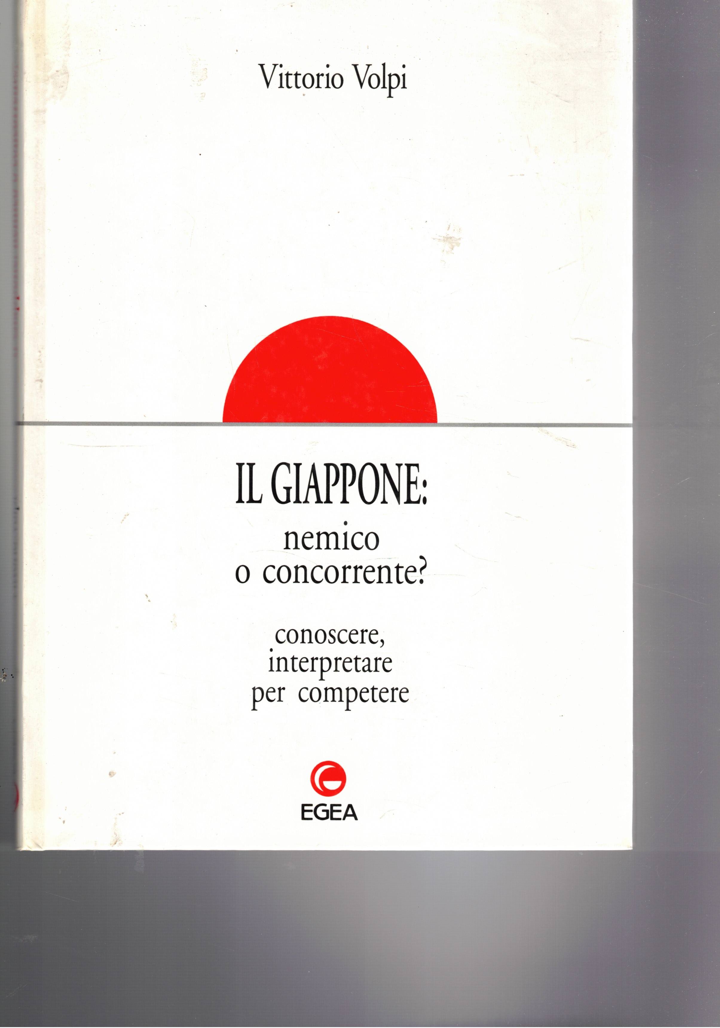 Il Giappone: nemico o concorrente? Conoscere, interpretare per competere.