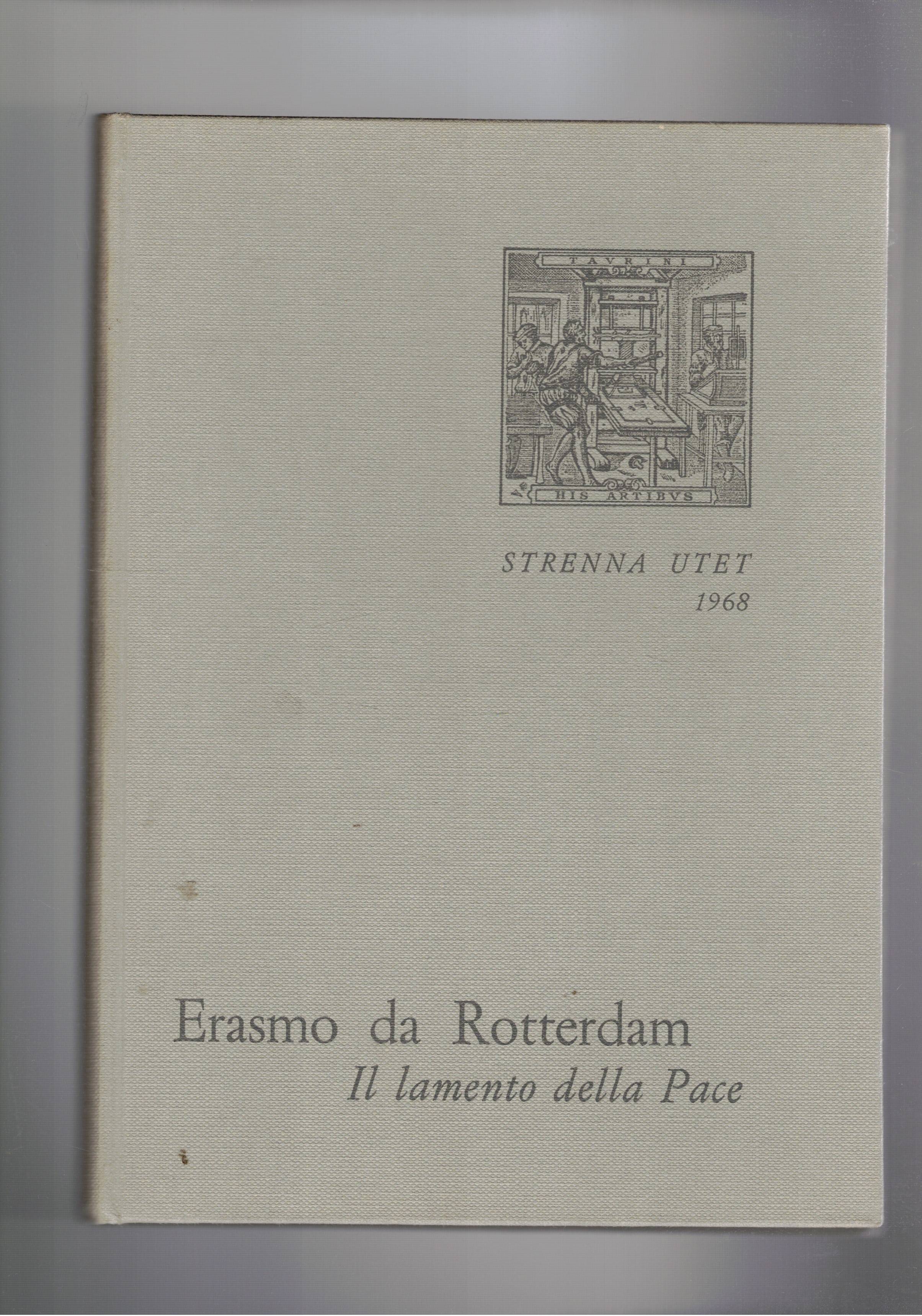 Il lamento della pace. A cura di Luigi Firpo. Strenna …
