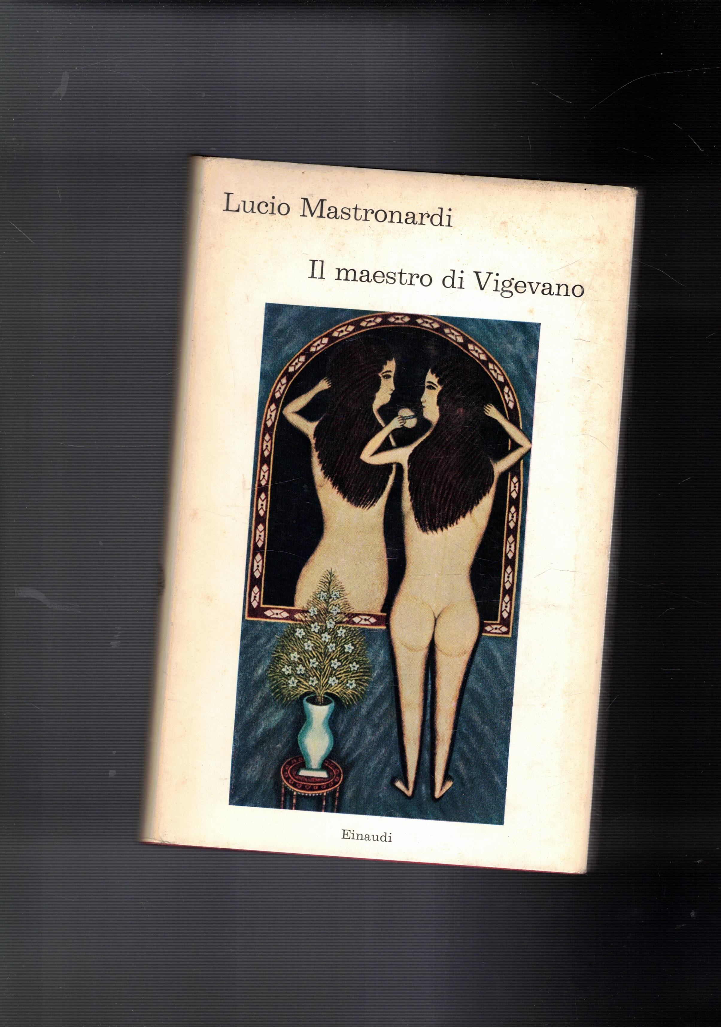Il maestro di Vigevano. Prima edizione. Coll. I Corlli.