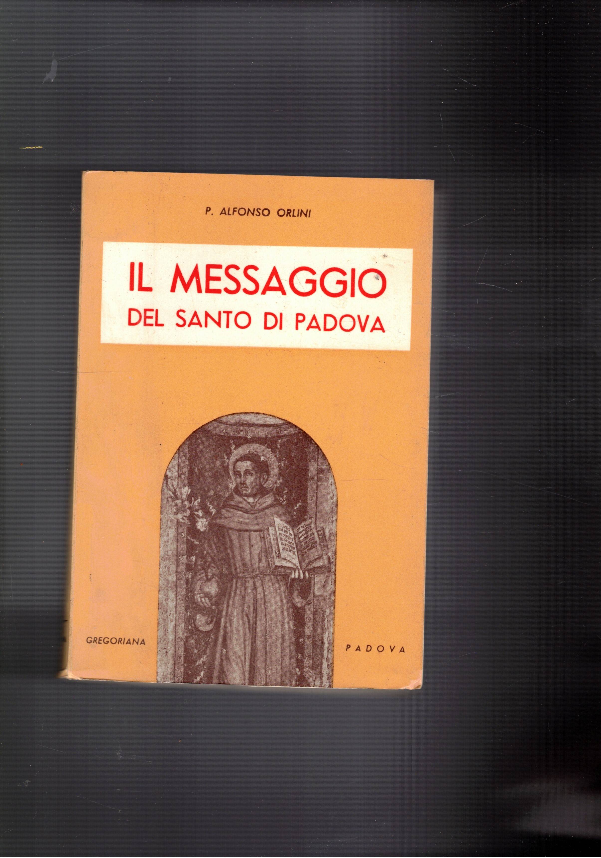 Il messaggio del santo di Padova. Letture spirituali.