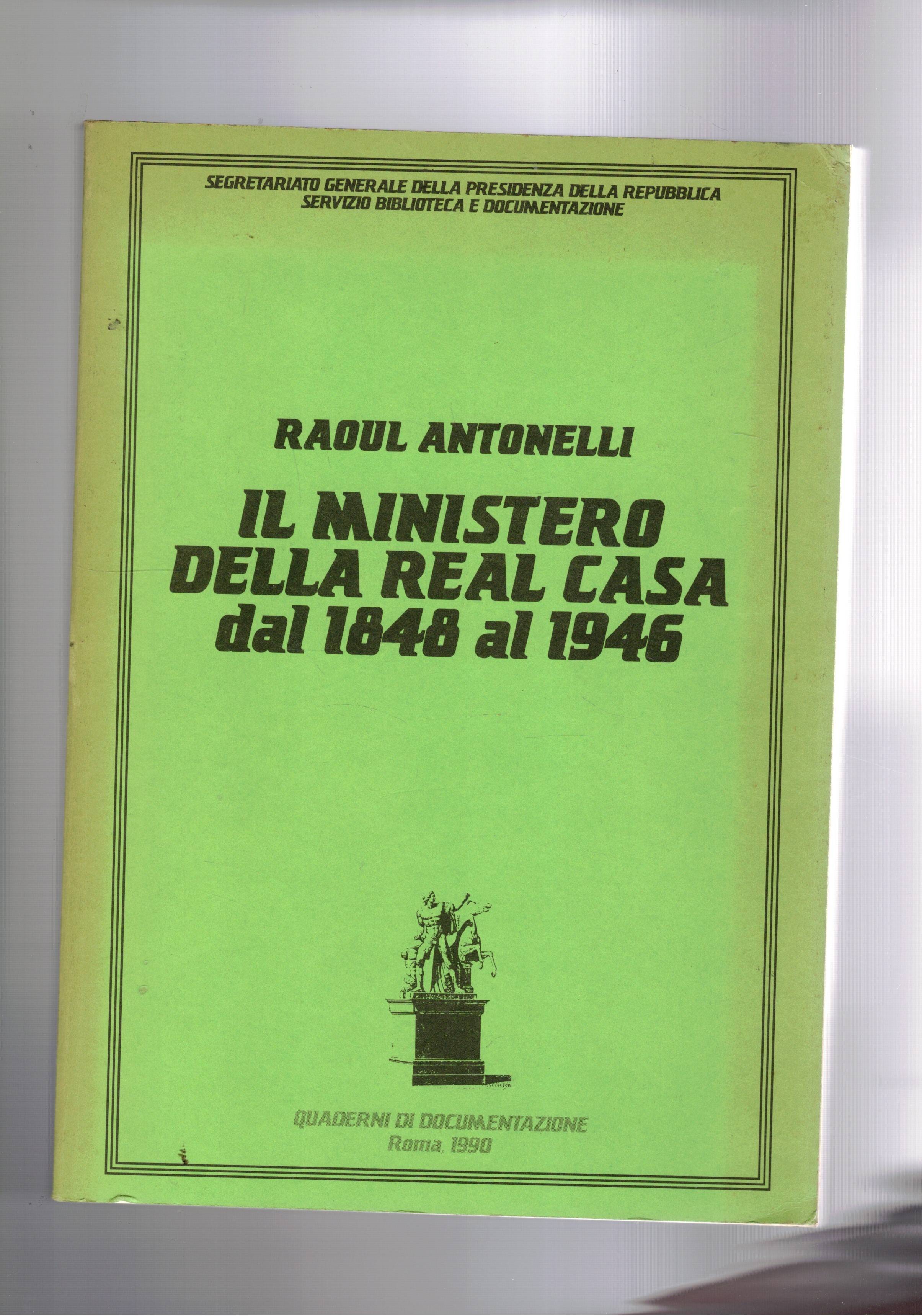 Il ministero della Real casa dal 1848 al 1946.
