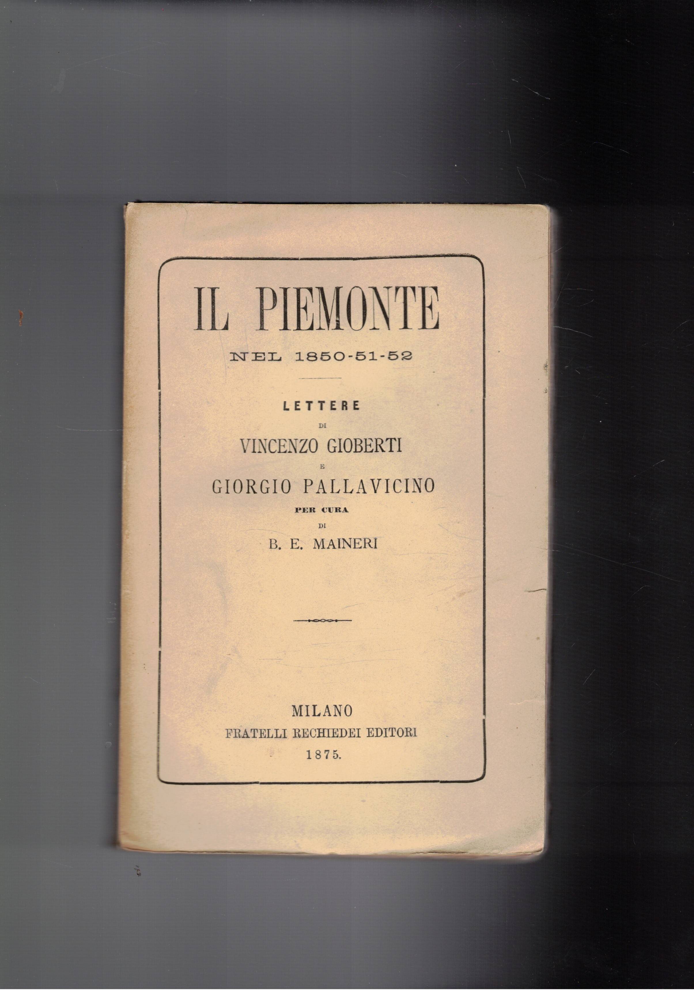 Il Piemonte nel 1850-51-52. Lettere di Vincenzo Gioberti a Giorgio …