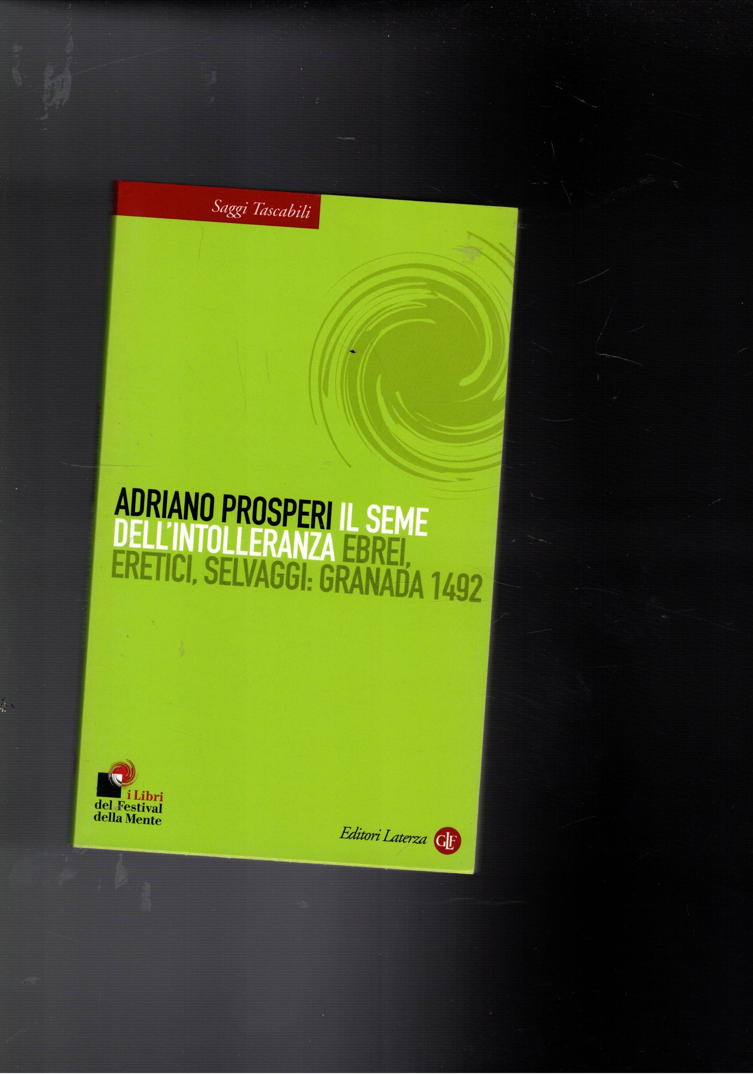 Il seme dell'intolleranza ebrei, eretici, selvaggi: Granada 1492.