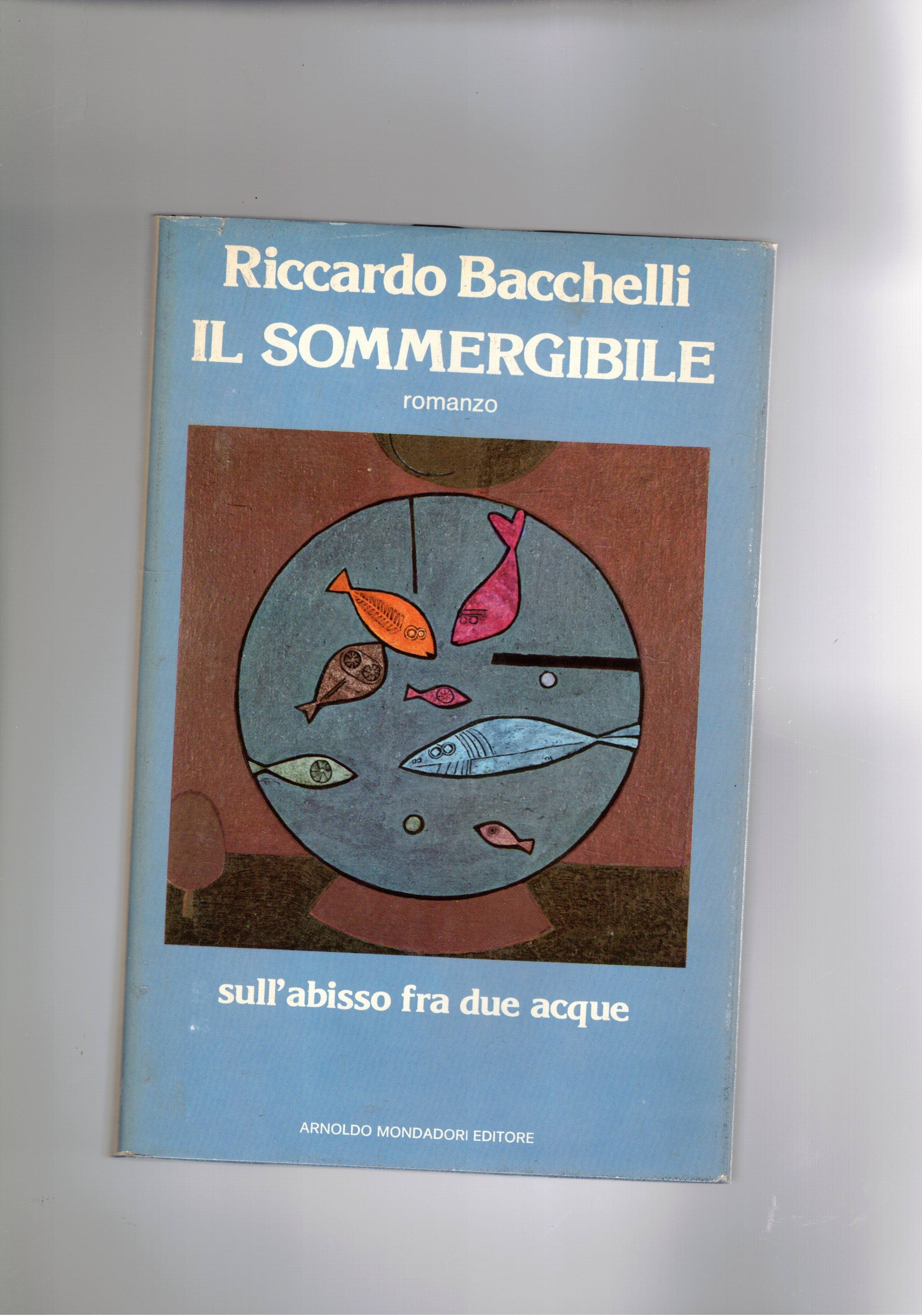 Il sommergibile. Romanzo. Prima edizione.