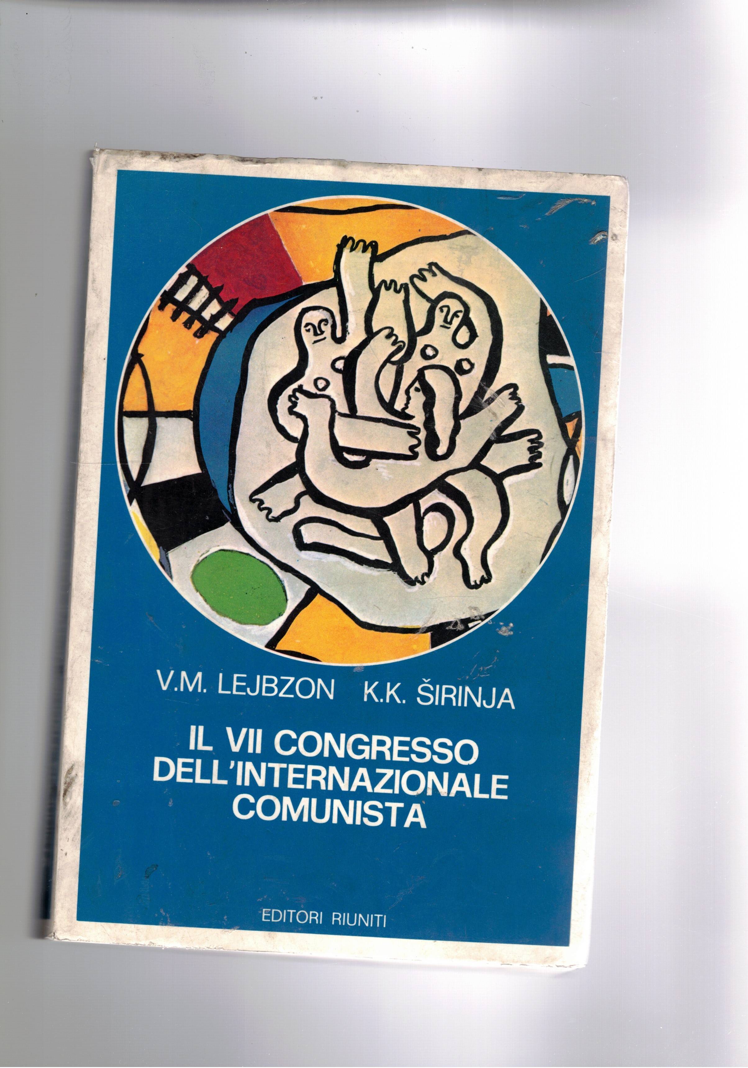 Il VII congresso internazionale comunista.