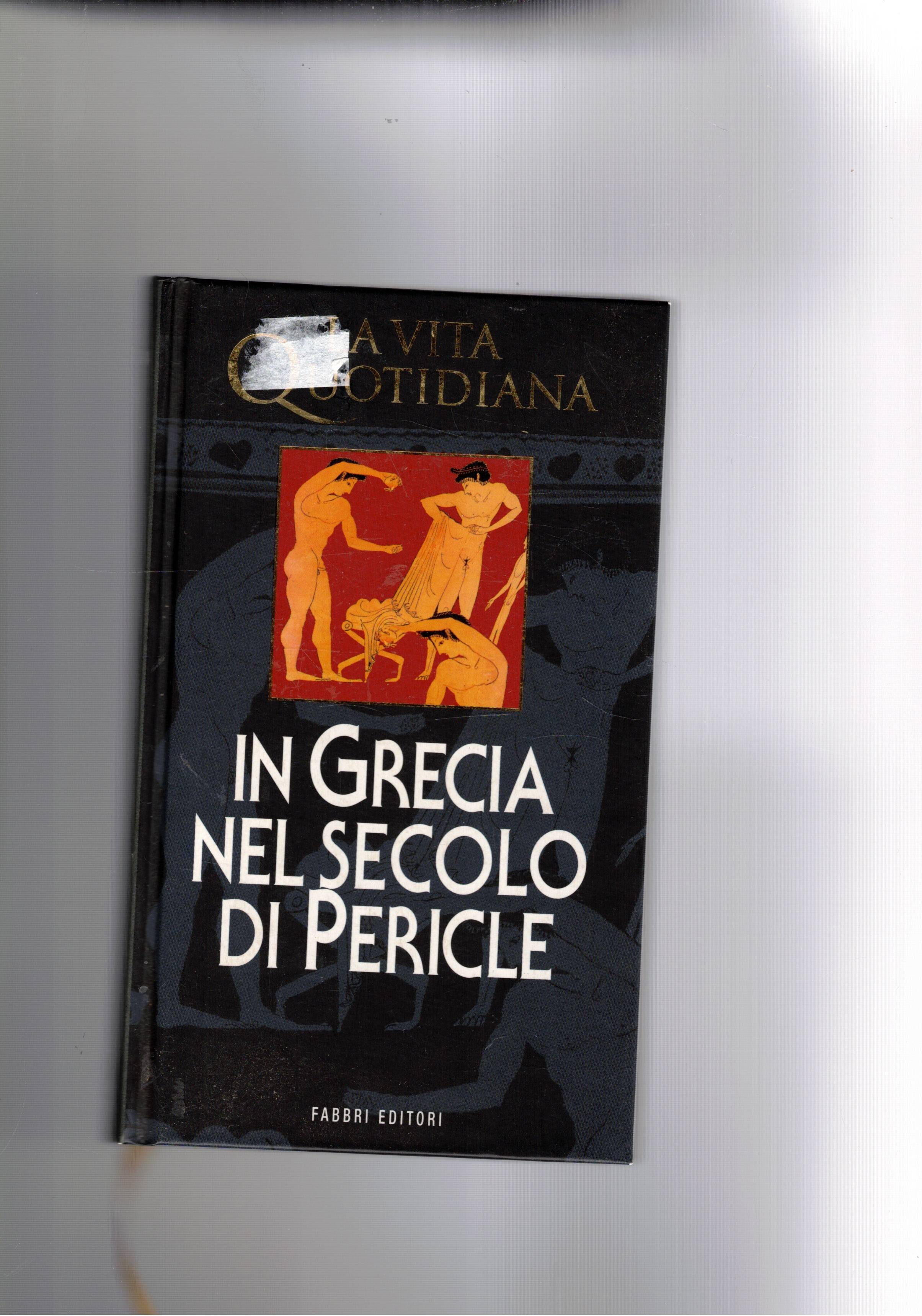 In grecia nel secolo di Pericle.