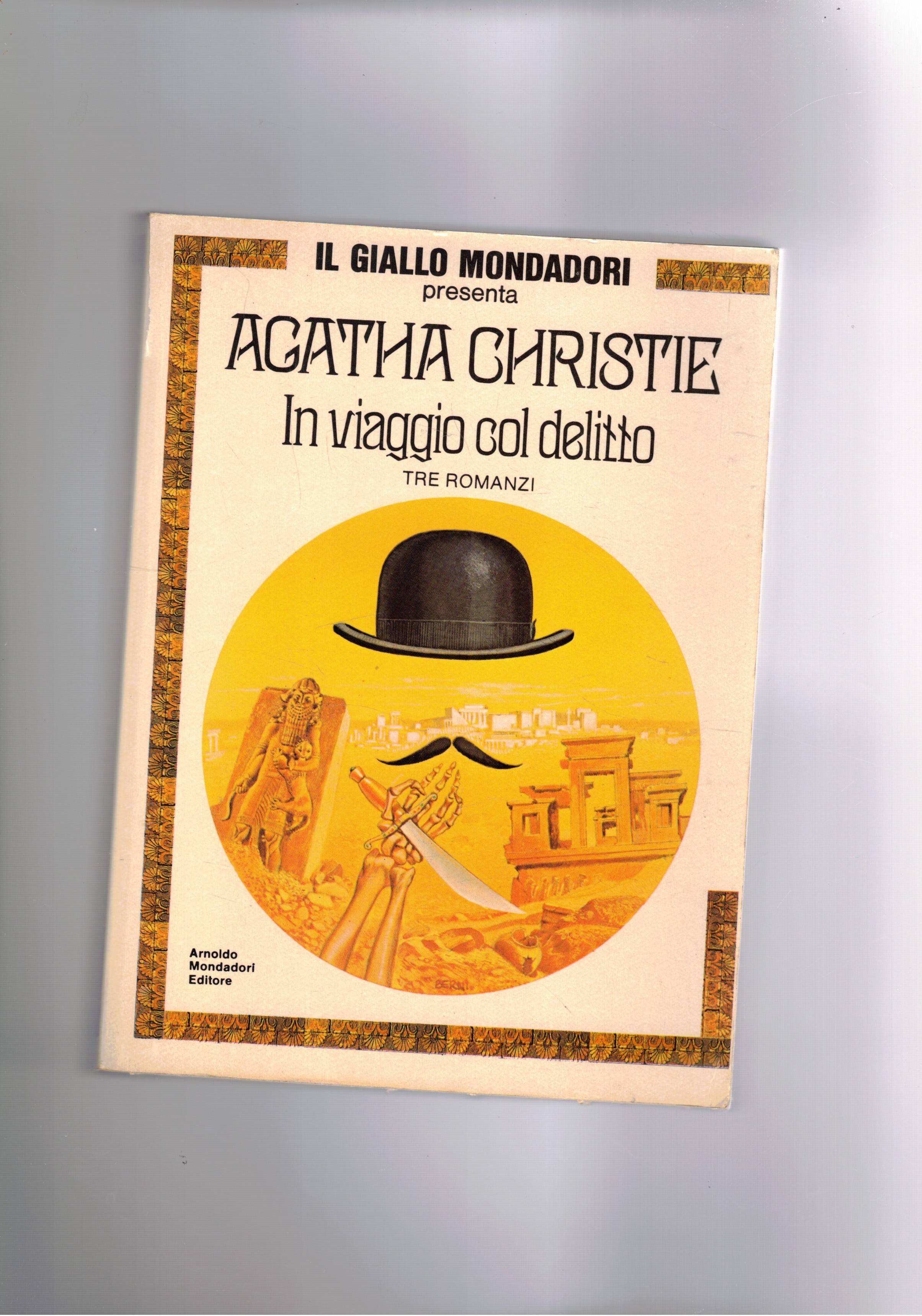 In viaggio col delitto, tre romanzi: Non c'è più scampo. …