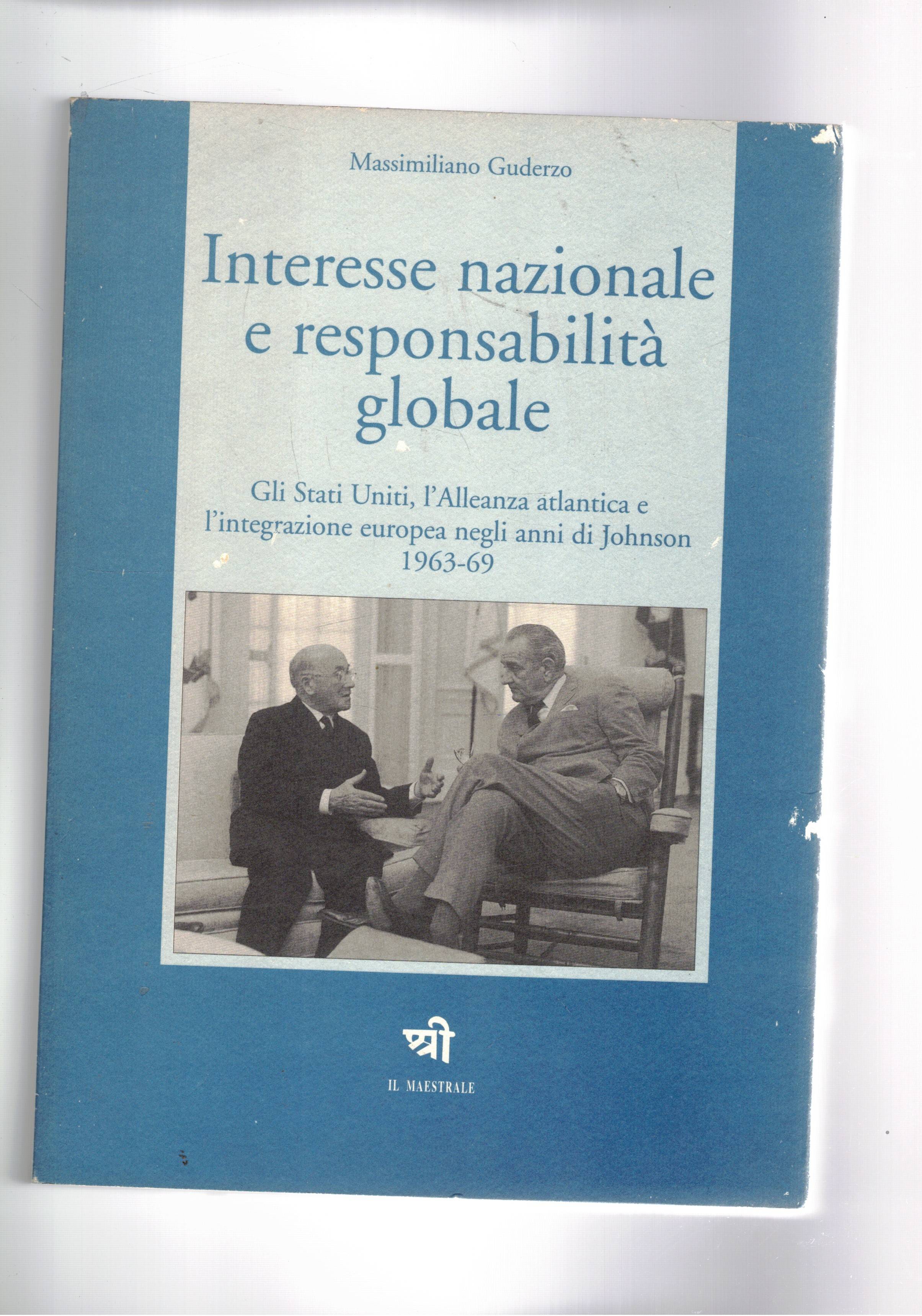 Interesse nazionale e responsabilità globale. Gli Stati Uniti , l'Alleanza …