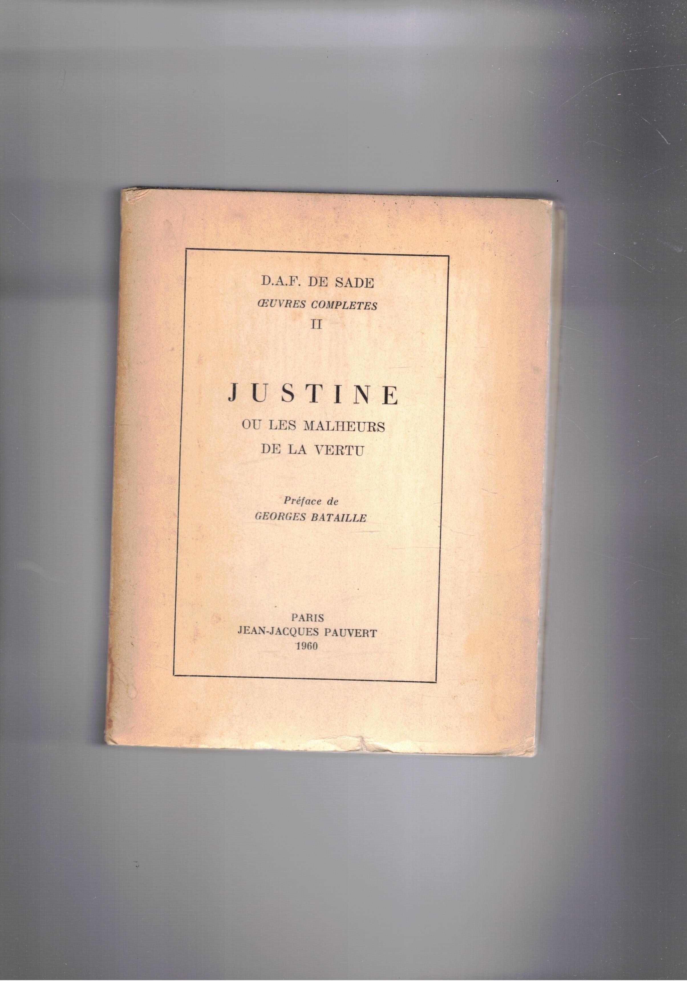 Justine ou les malheurs de la vertu. Preface de Georges …