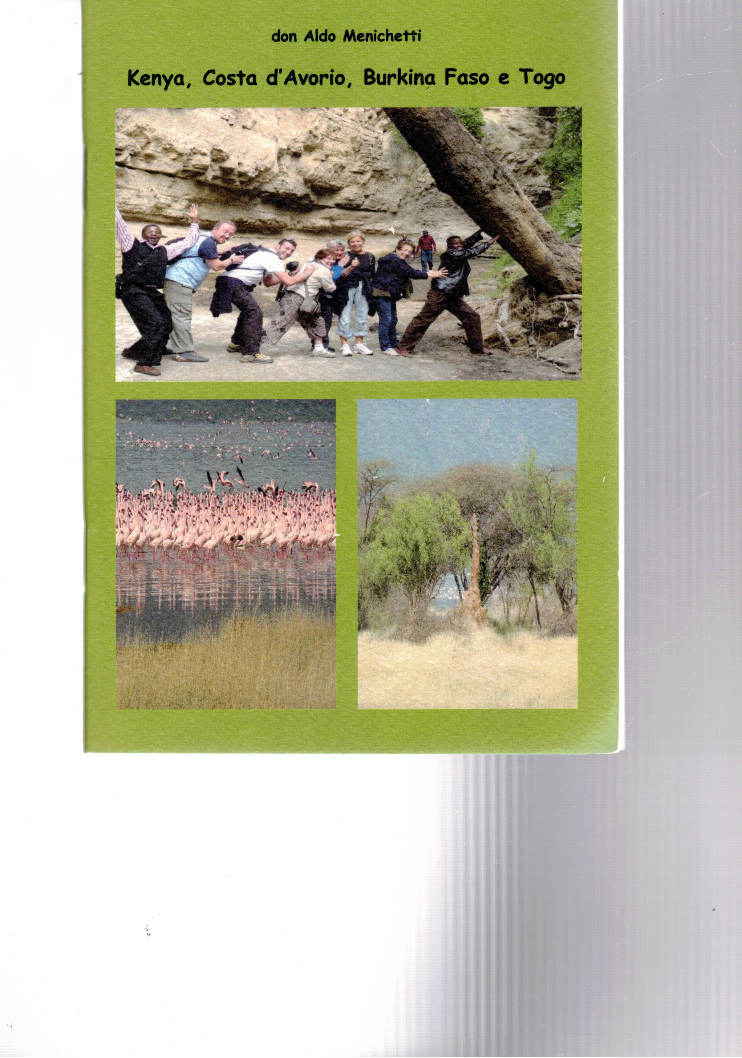 Kenya, Costsa d'Avorio, Burkina Faso e Togo.