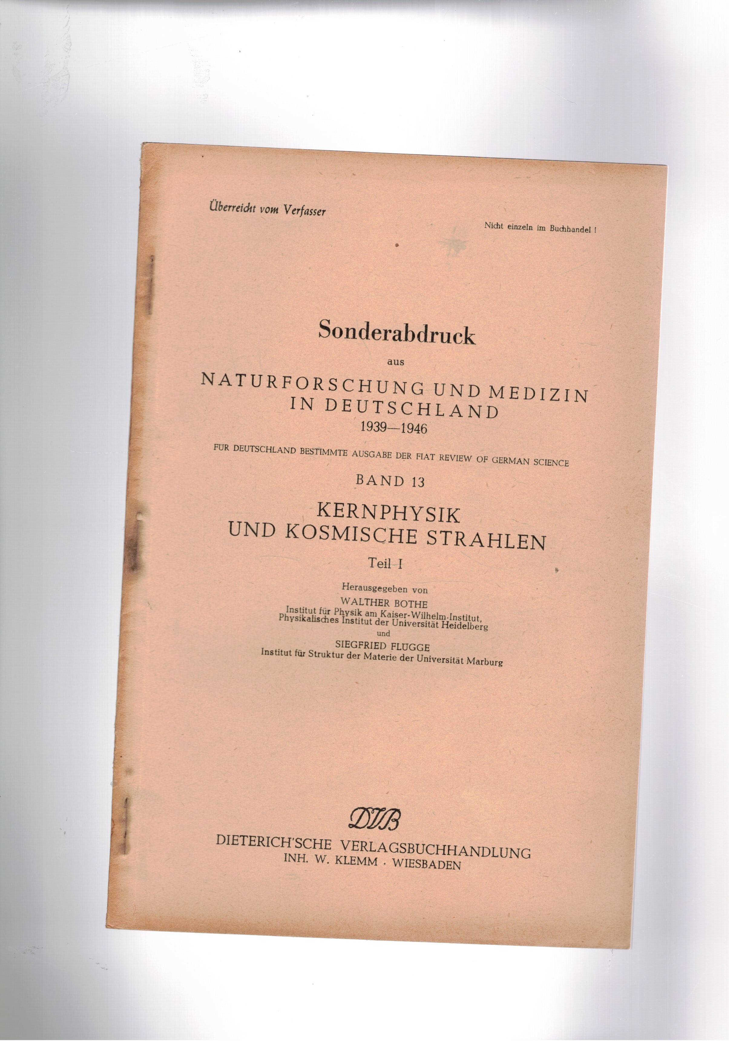 Kernphysik und Kosmische strahlen. Band 13 di Sondrabdruck maturforschunh und …