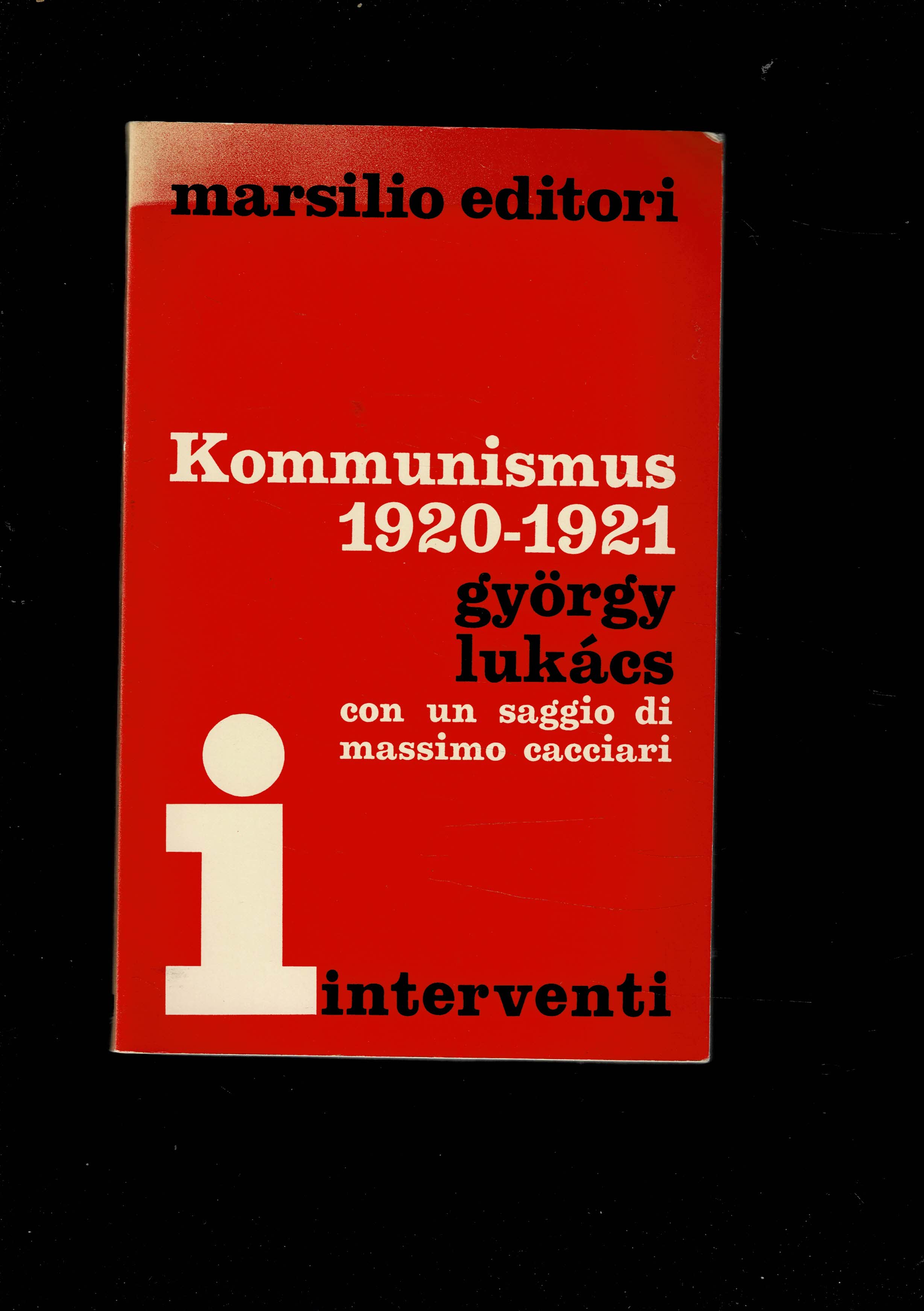 "Kommunism" 1920-1921. Con un saggio di Massimo Cacciari. Traduzione di …