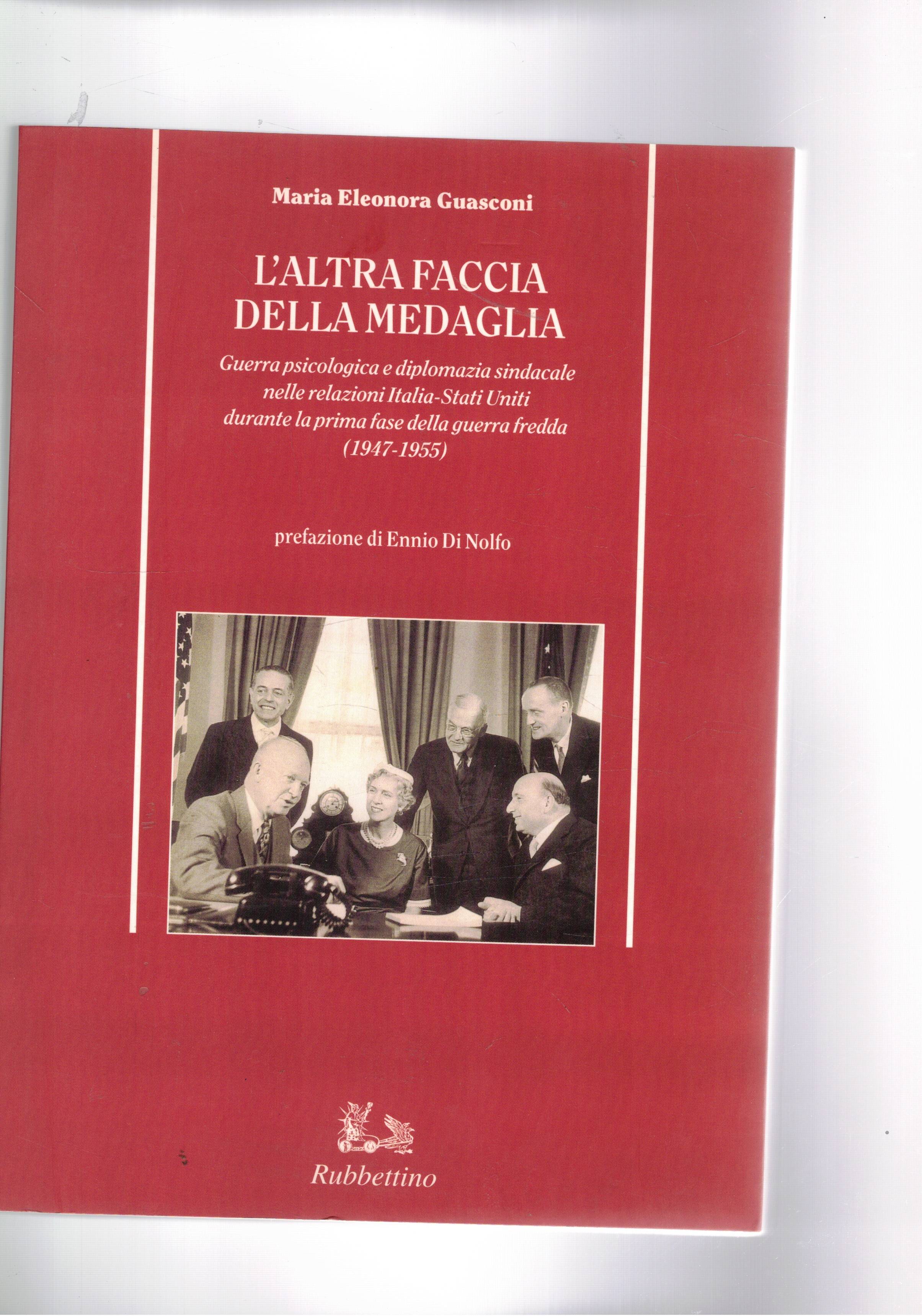 L'altra faccia della medaglia. Guerra psicologica e diplomazia sindacale nelle …