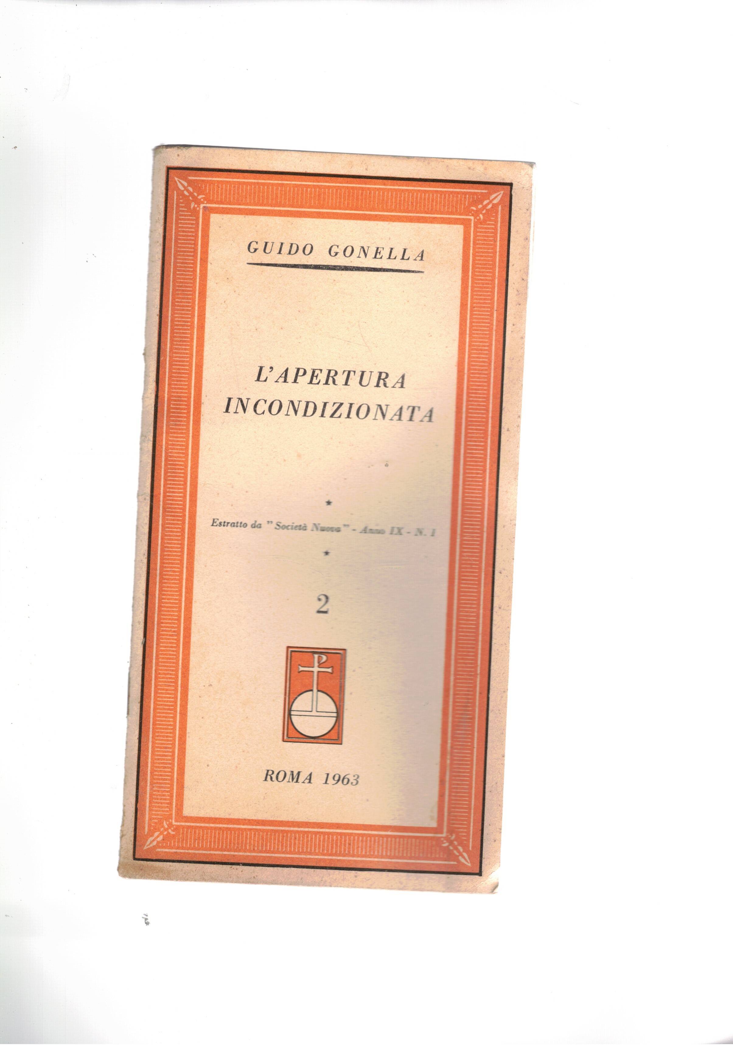 L'apertura incondizionata. Estratto da Società Nuova anno IX n°1.
