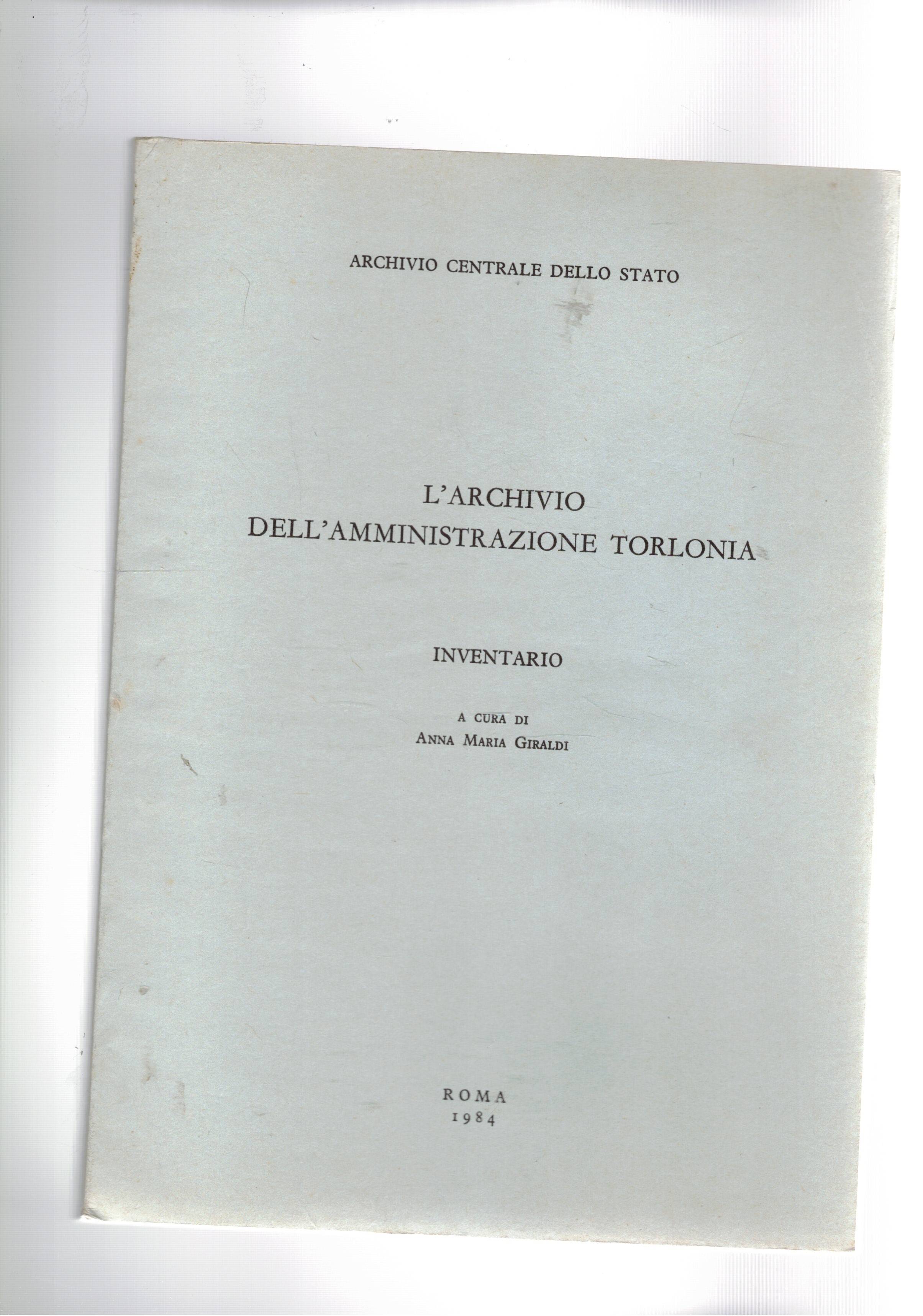 L'archivio dell'amministrazione Torlonia. Inventario.