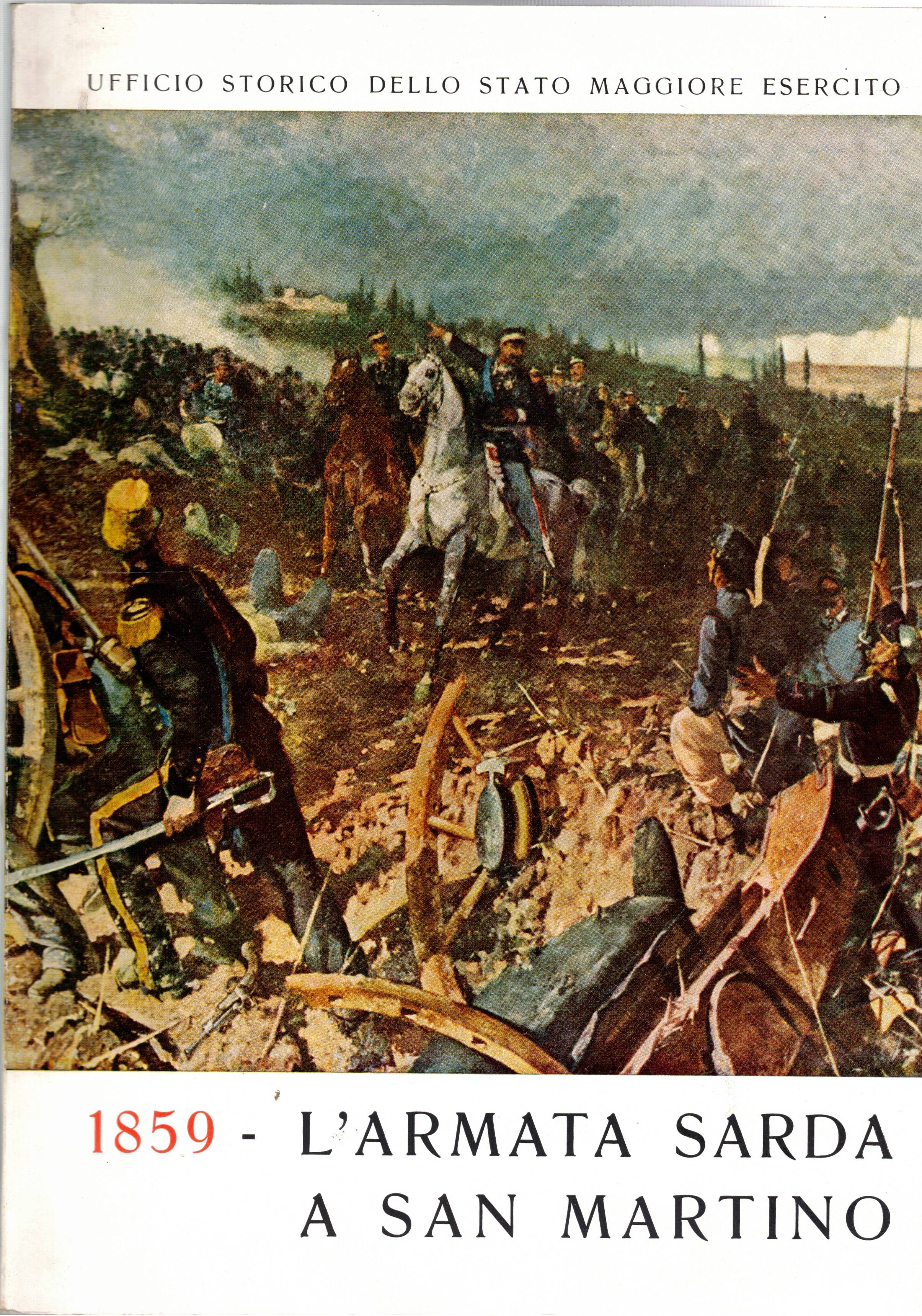 L'armata sarda a San Martino 1859.