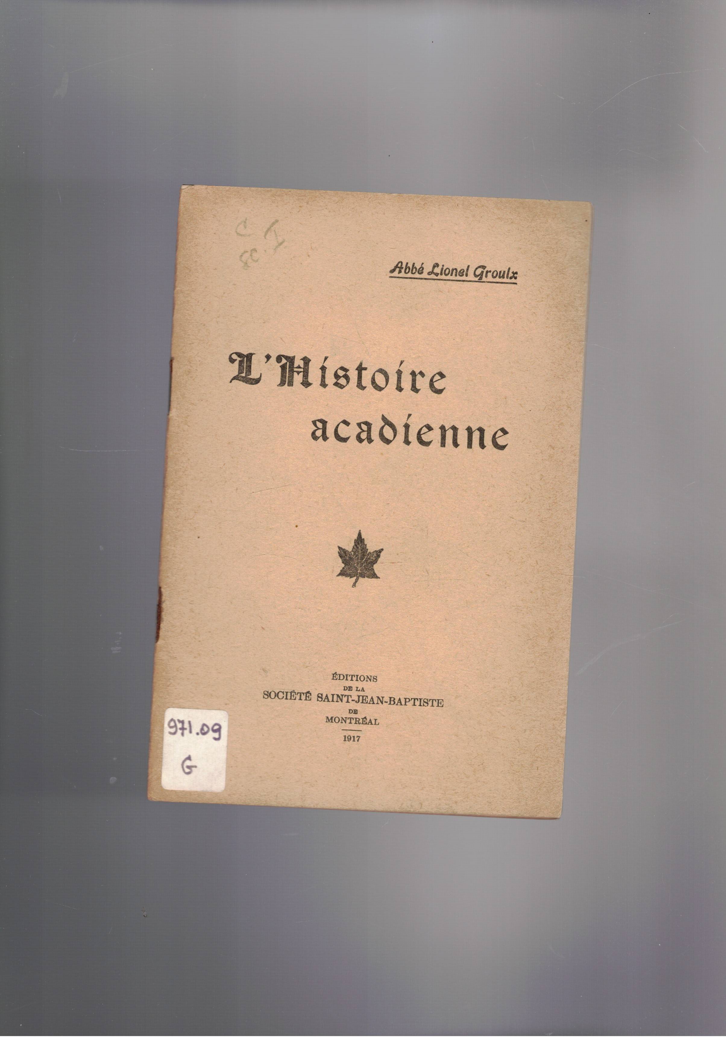 L'Histoire acadienne.