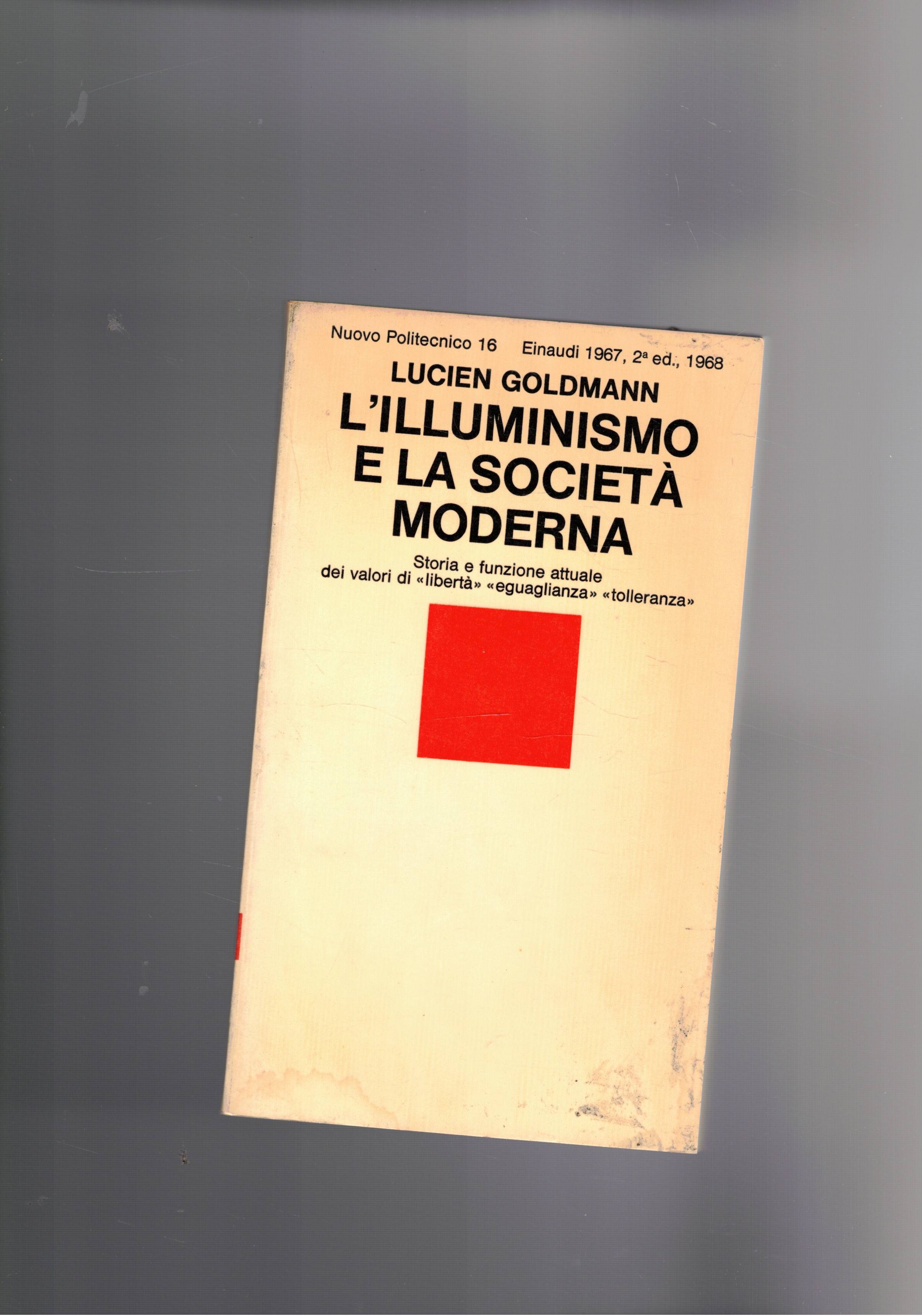 L'illuminismo e la società moderna. Storia e funzione attuale dei …