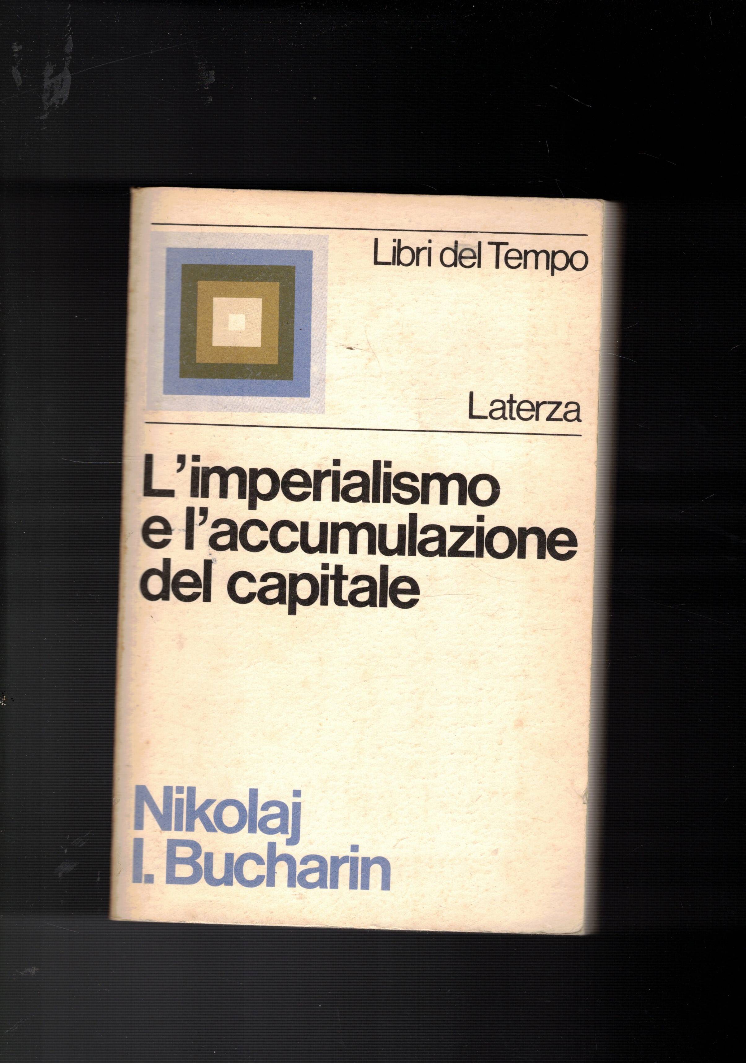 L'imperialismo e l'accumulazione del capitale.
