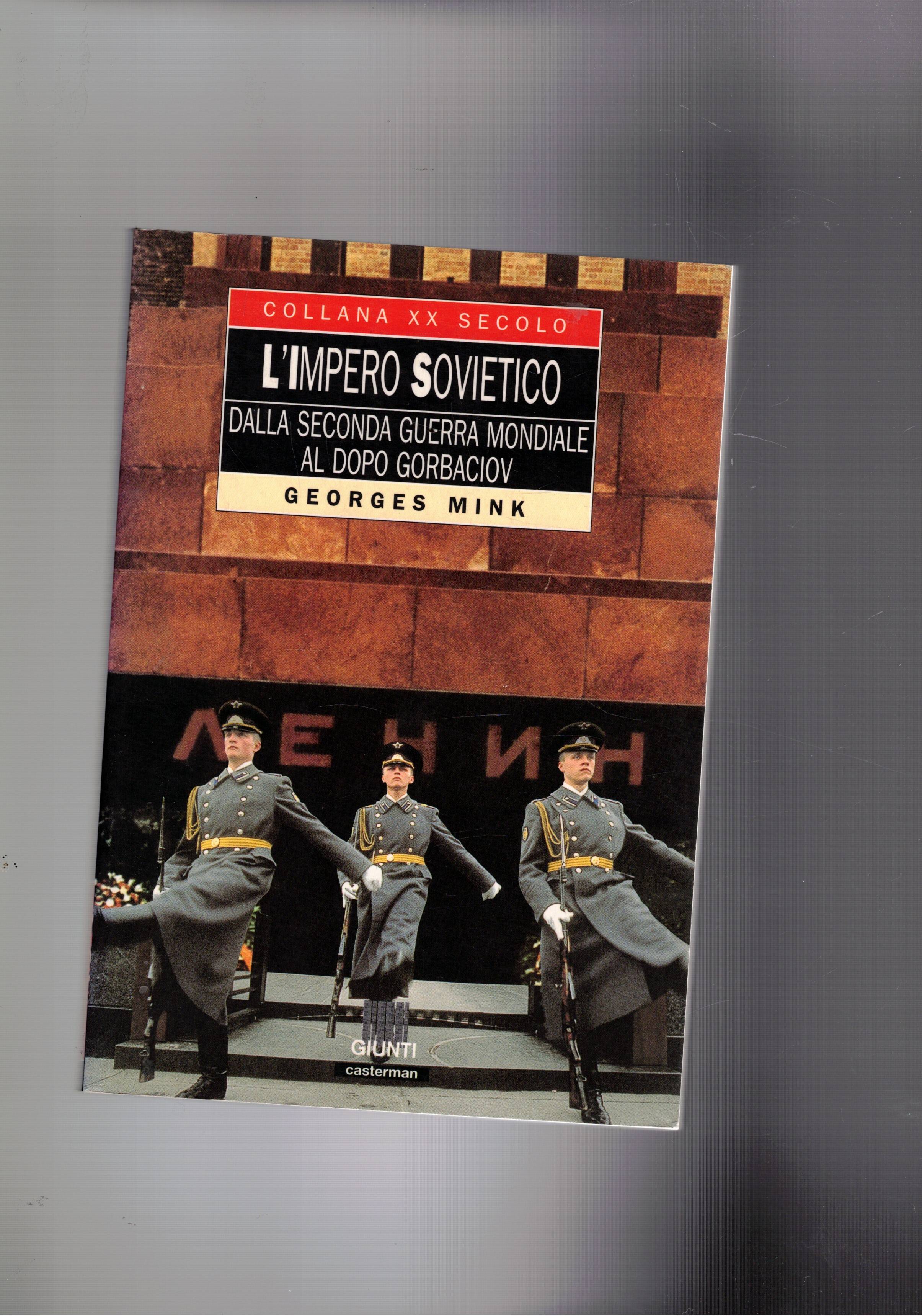 L'impero sovietico dalla seconda guerra mondiale al dopo Gorbaciov.