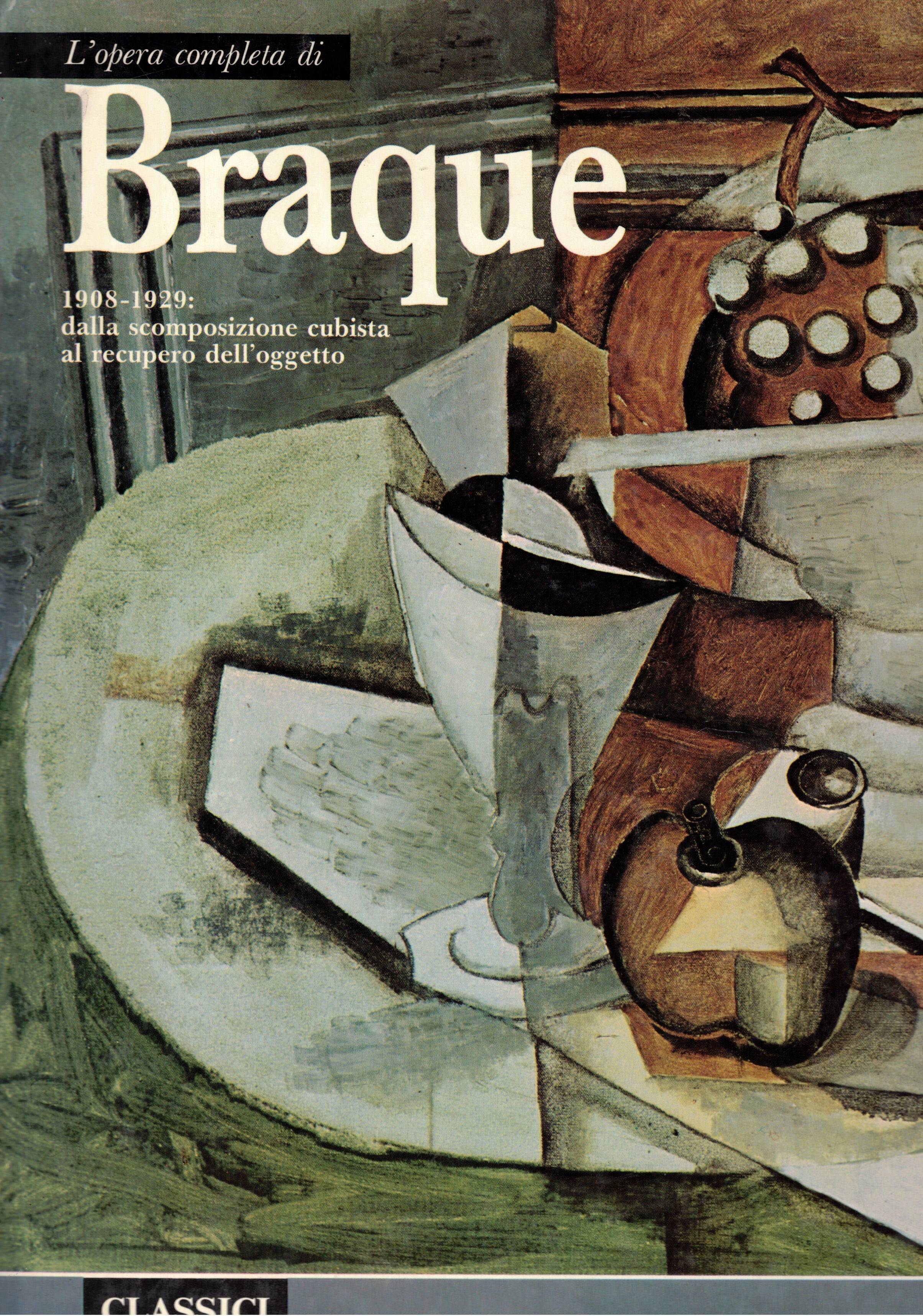 L'opera completa di Georges Braque, dalla scomposizione cubista al rcupero …