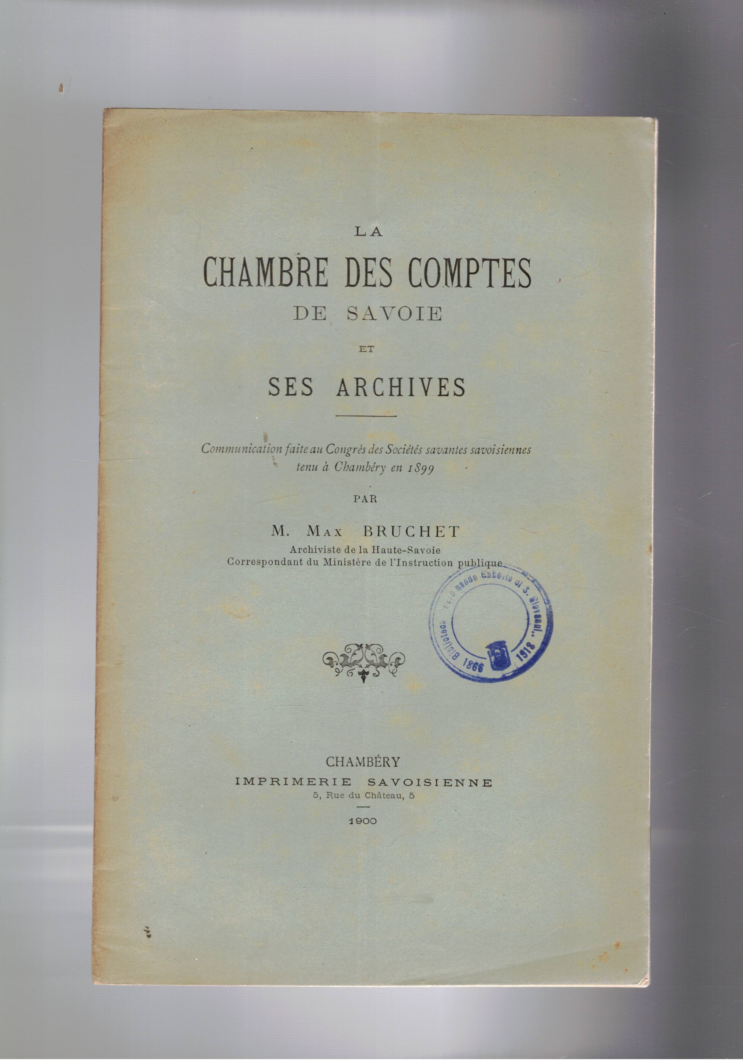 La Chambres des Comptes de Savoie et ses archives. Communication …