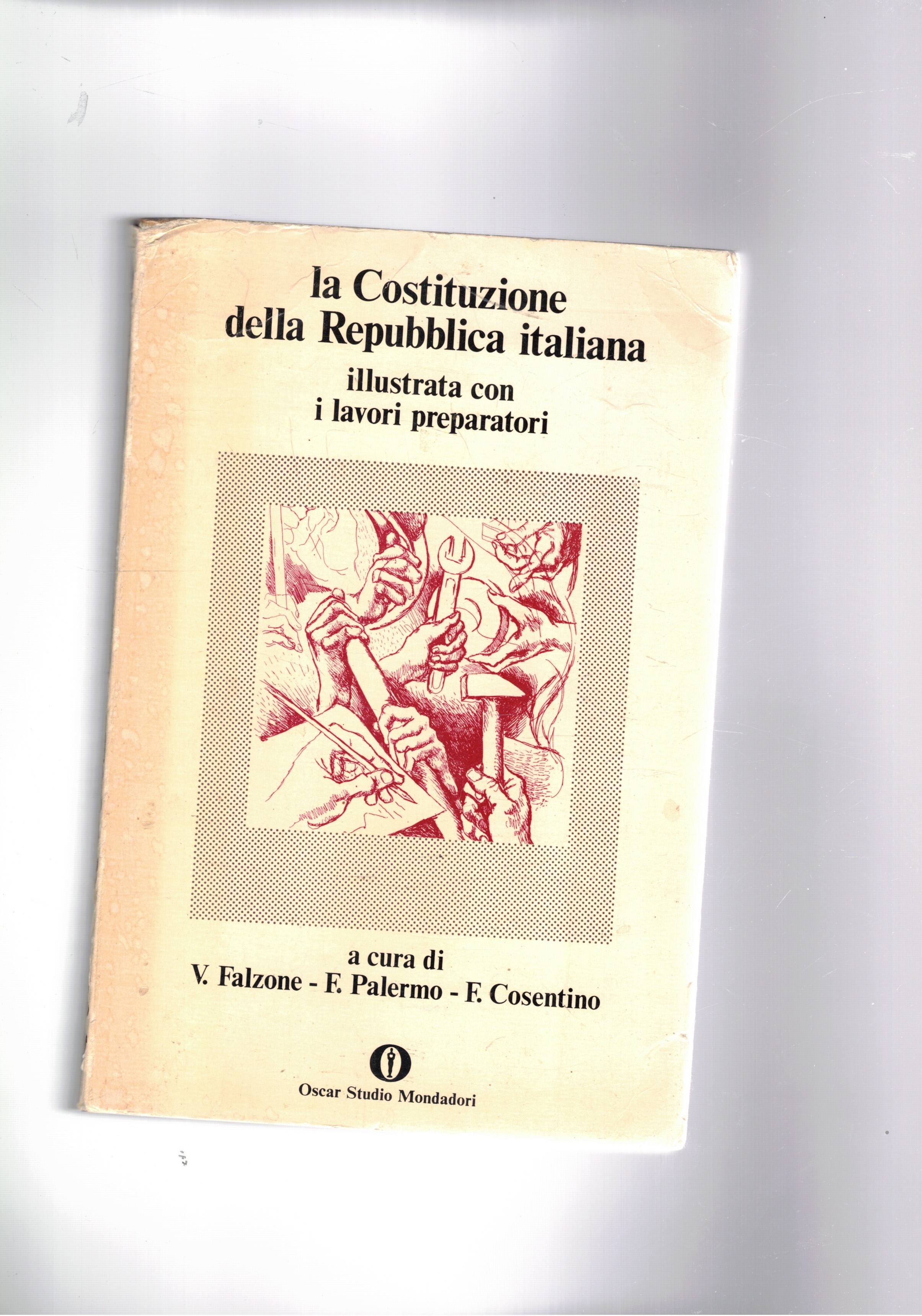 La Costituzione della Repubblica Italiana, illustrata con i lavori preparatori.