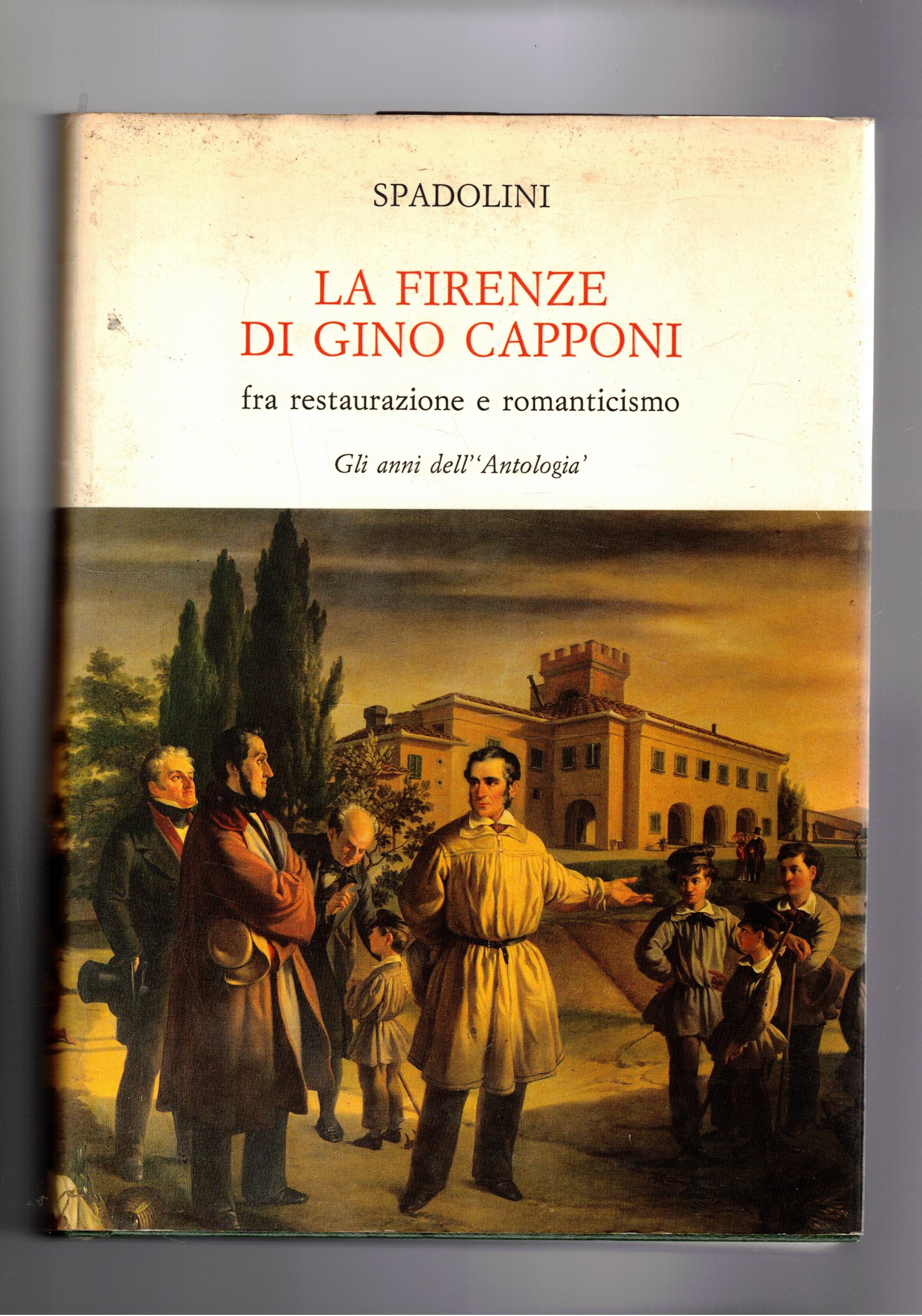 La Firenze di Gino Capponi. Fra restaurazione e Romanticismo. Gli …