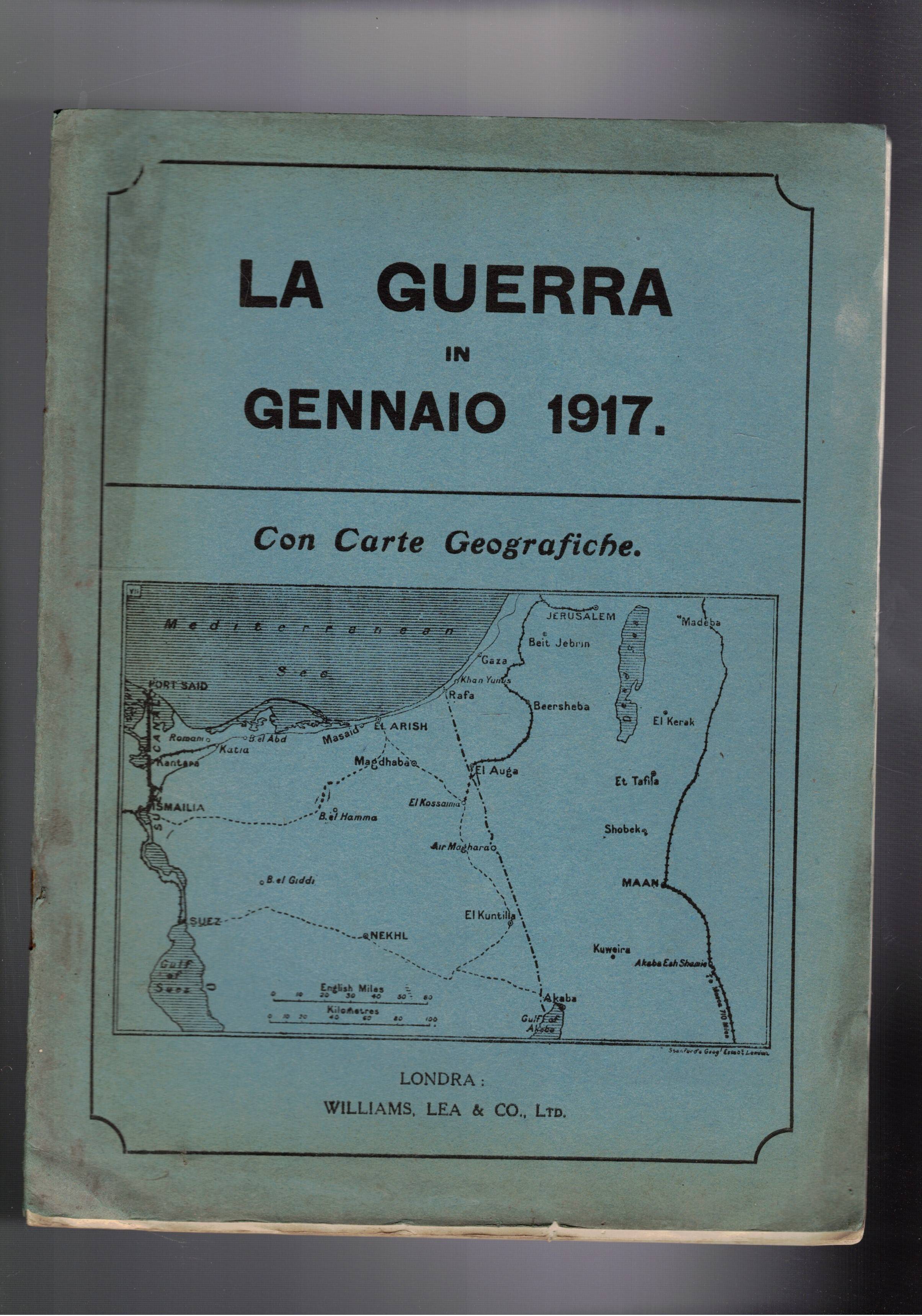 La guerra in gennaio 1917. Pubblicazione mensile.