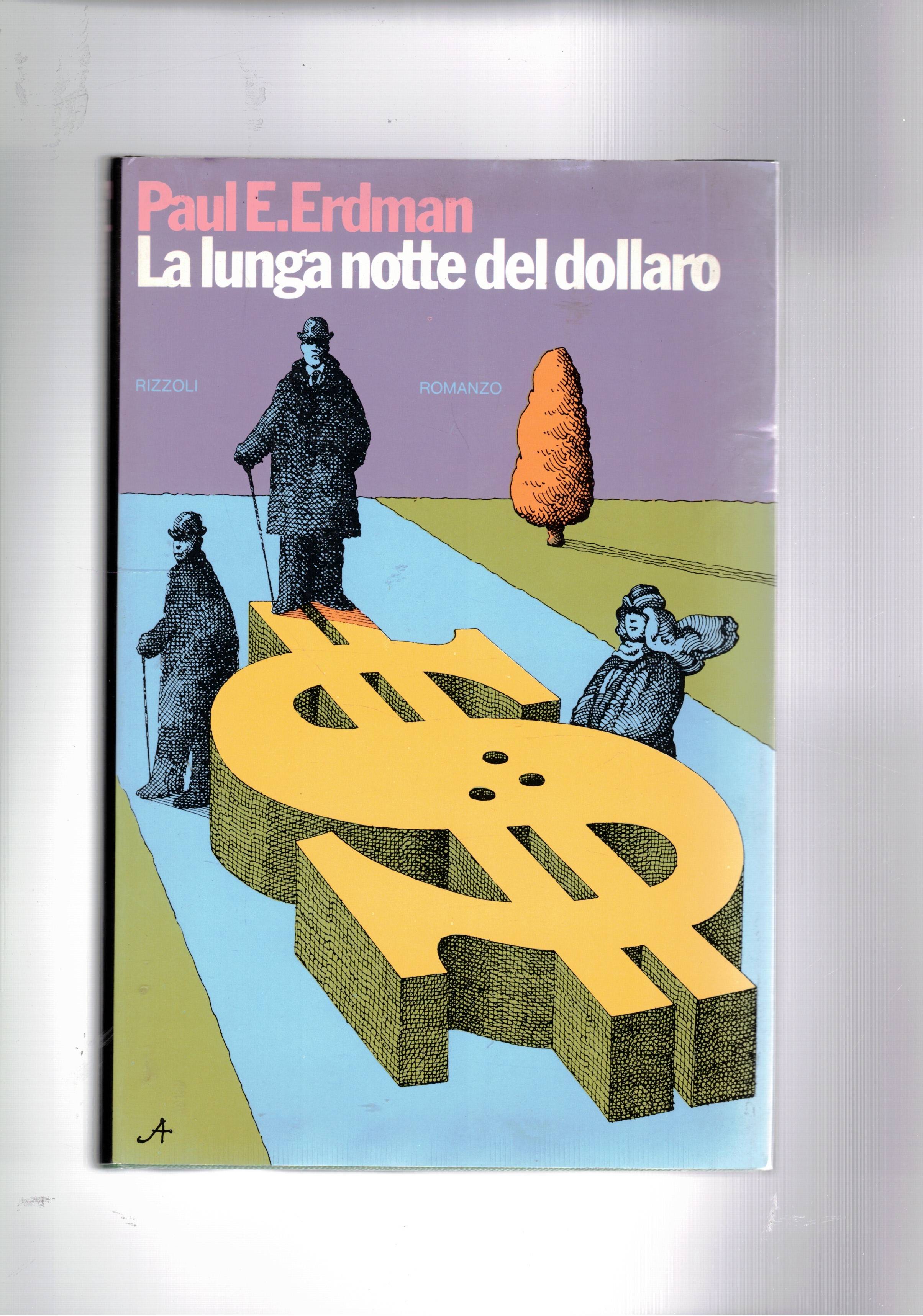 La lunga notte del dollaro. Romanzo.