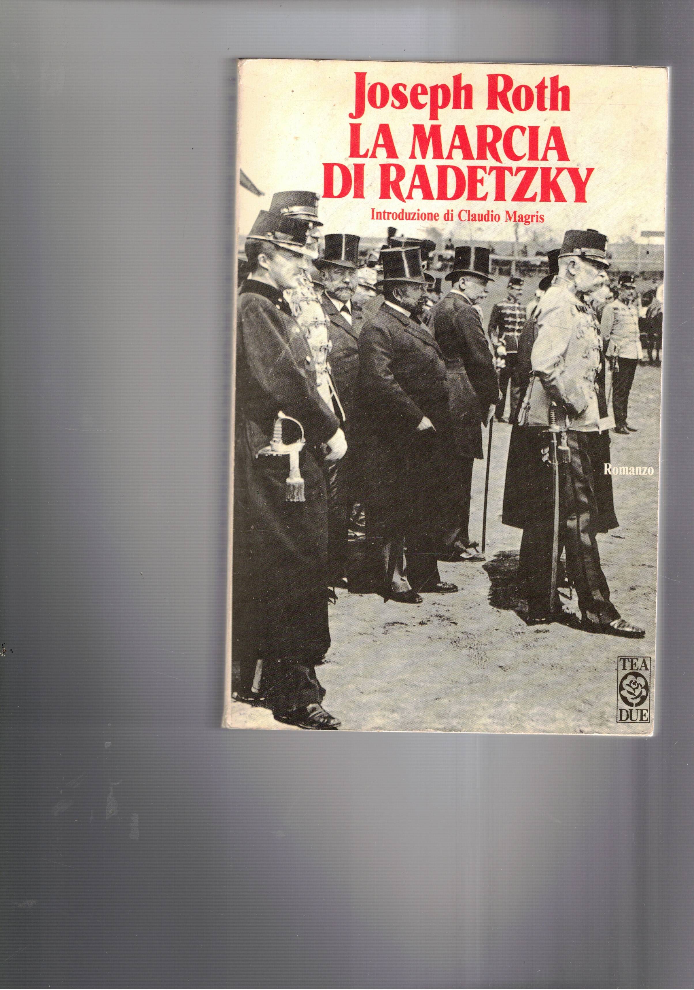 La marcia Radetsky. Introduzione di Claudio Magris.