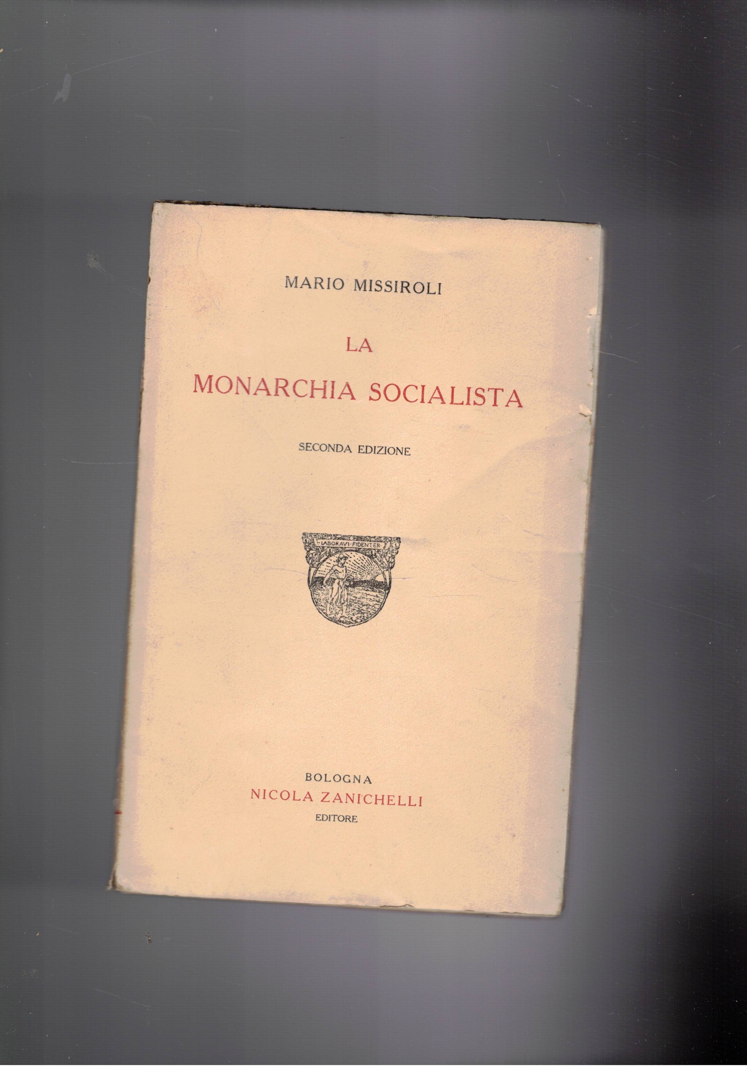 La monarchia socialista. Seconda edizione.