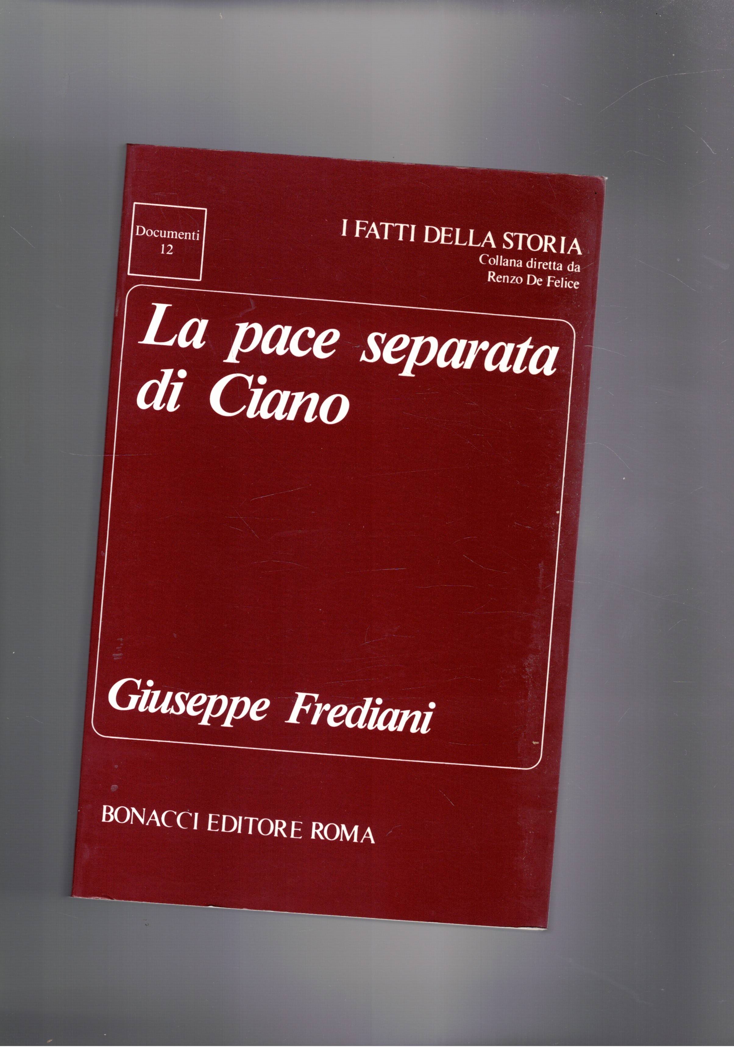 La pace separata di Ciano.