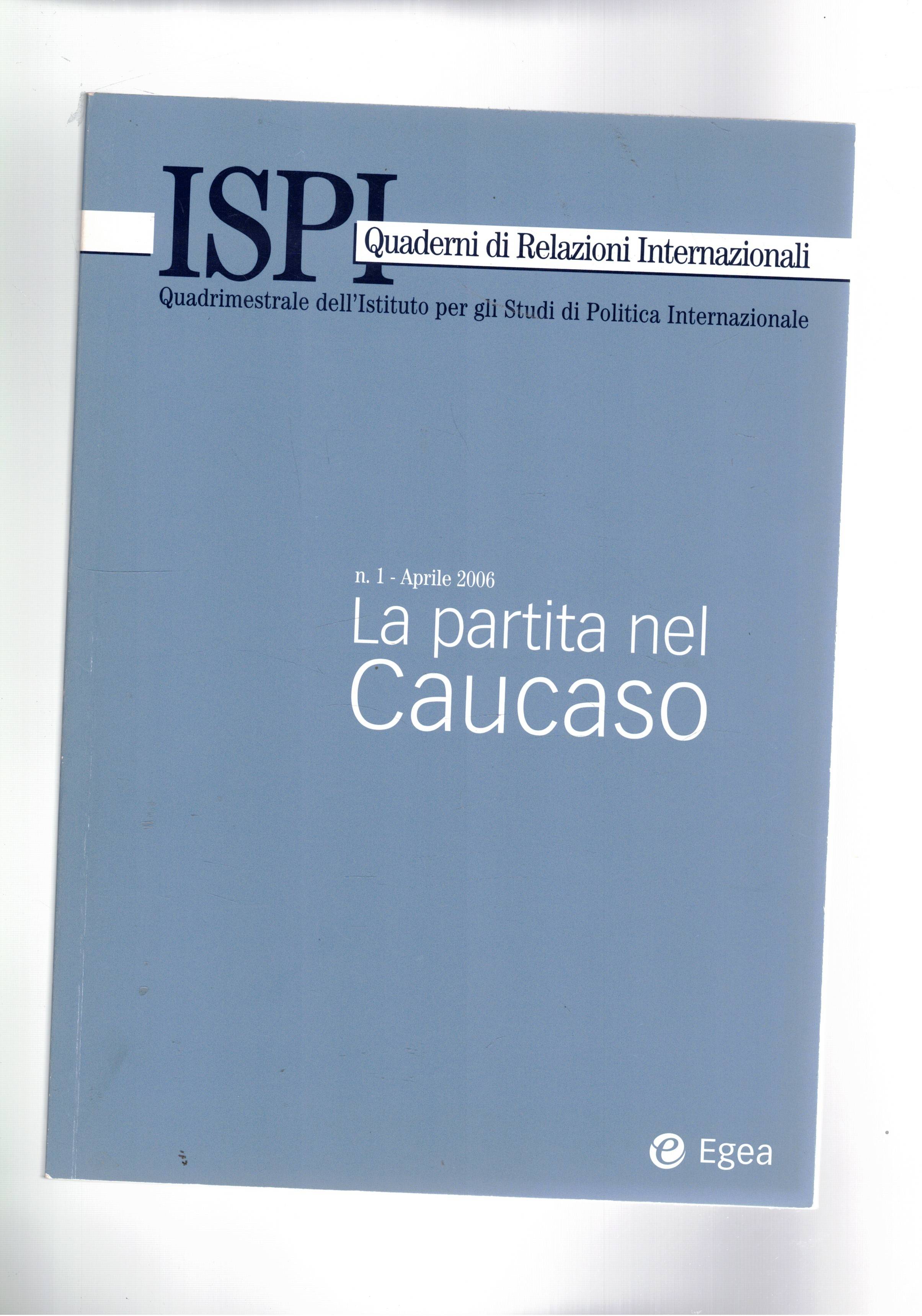 La partira nel Caucaso. segue Il disincanto iracheno, l'involontario benessere. …