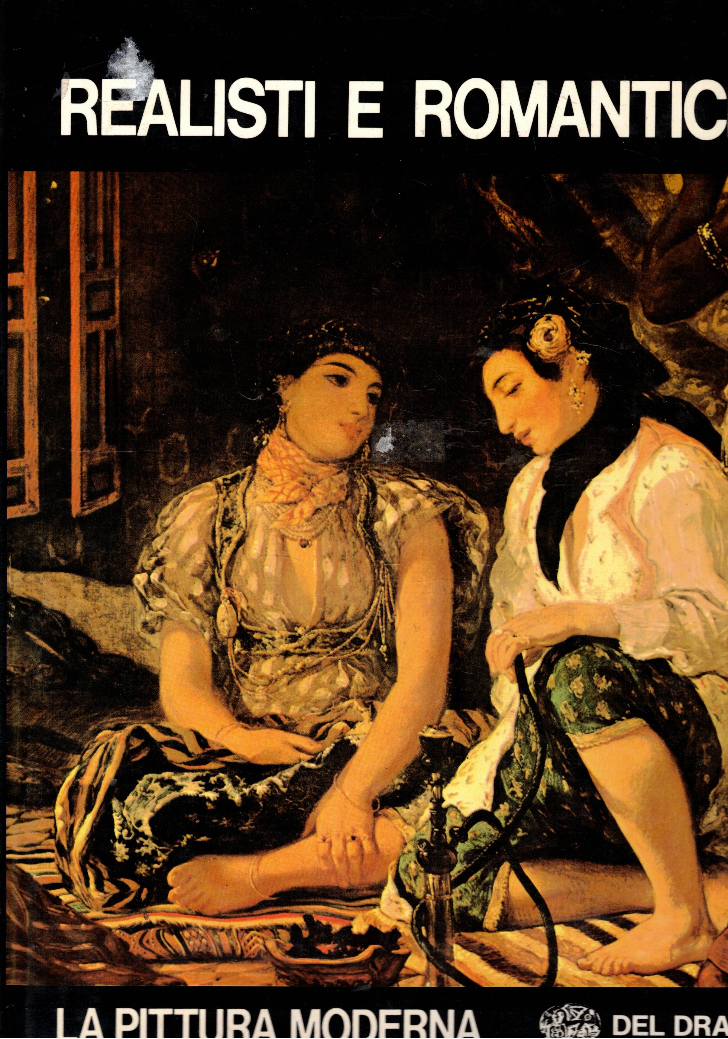 La pittura moderna: Realisti e romantici.
