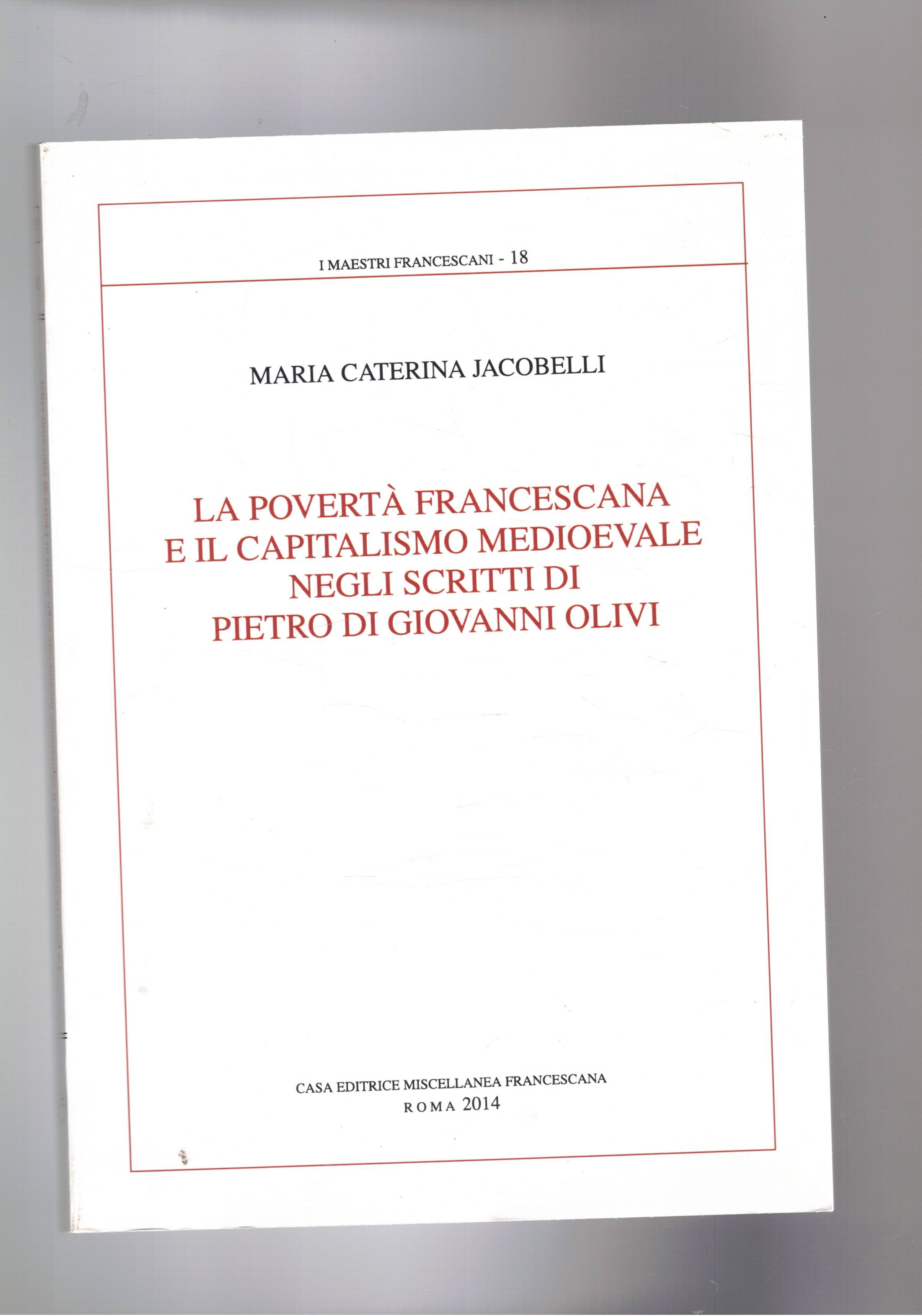 La povertà francescana e il capitalismo medioevale negli scritti di …