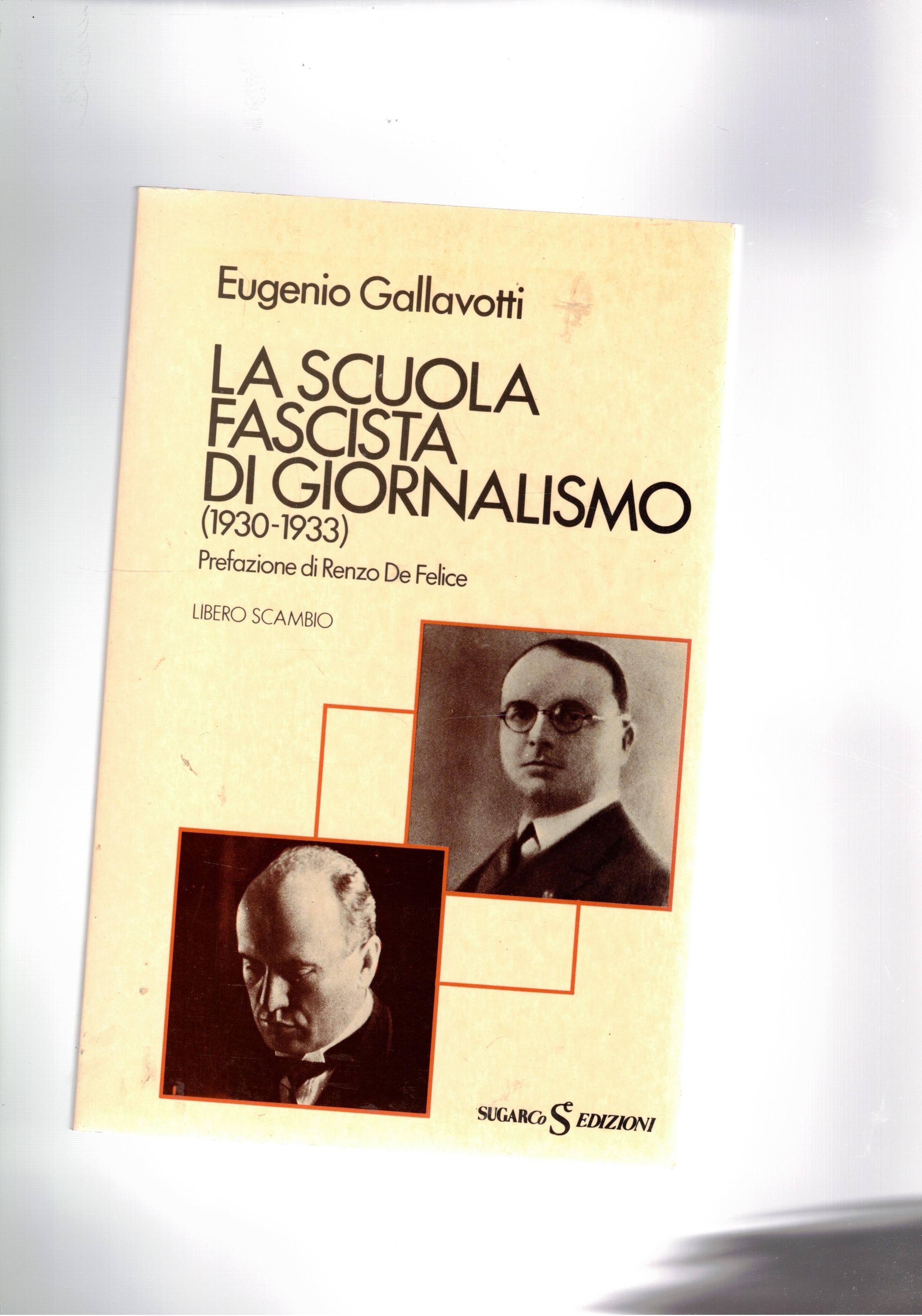 La scuola fascita di giornalismo (1930-1933), prefazione di Renzo De …