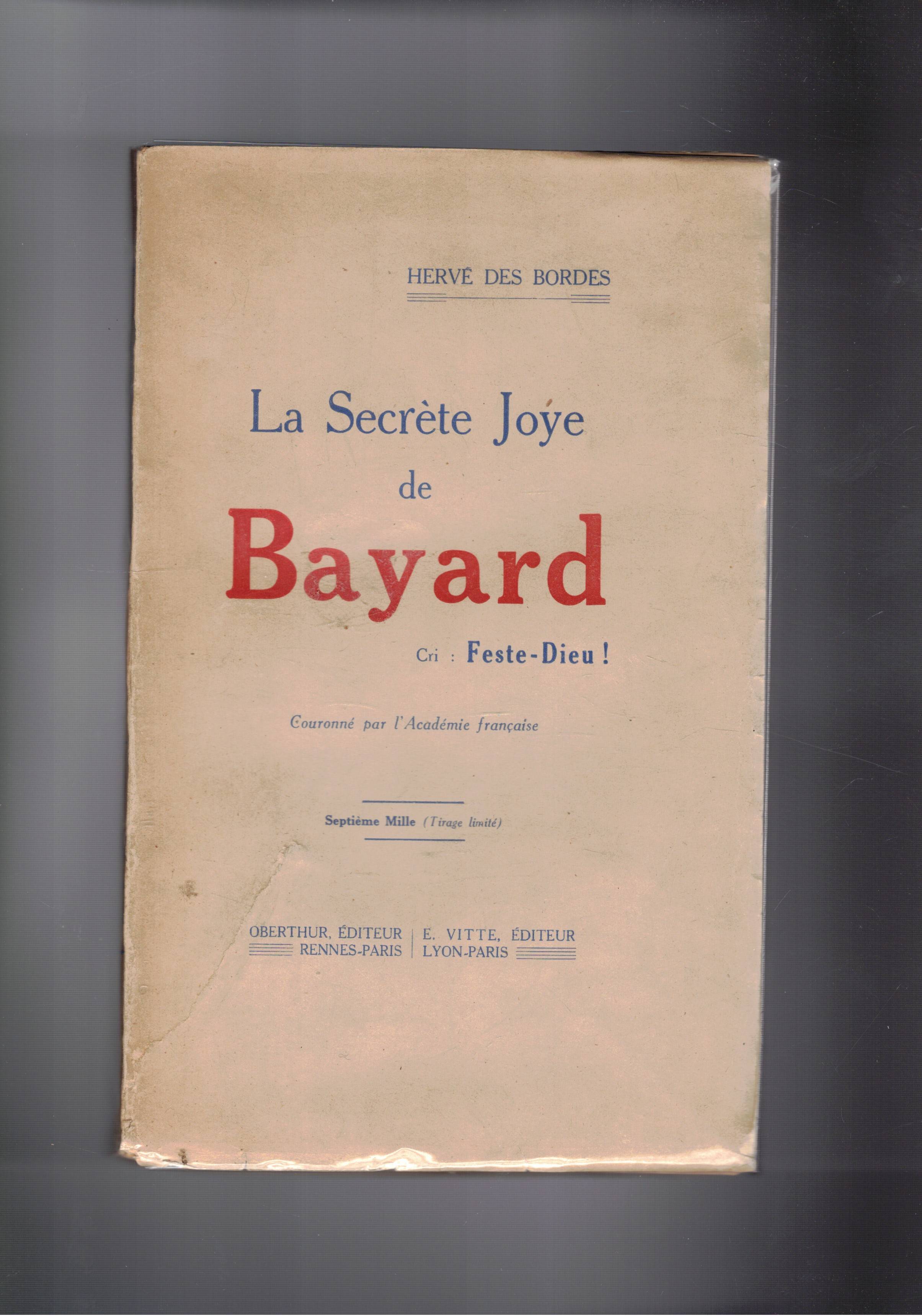 La Secrète Joye de Bayard. Cri: Feste-Dieu!