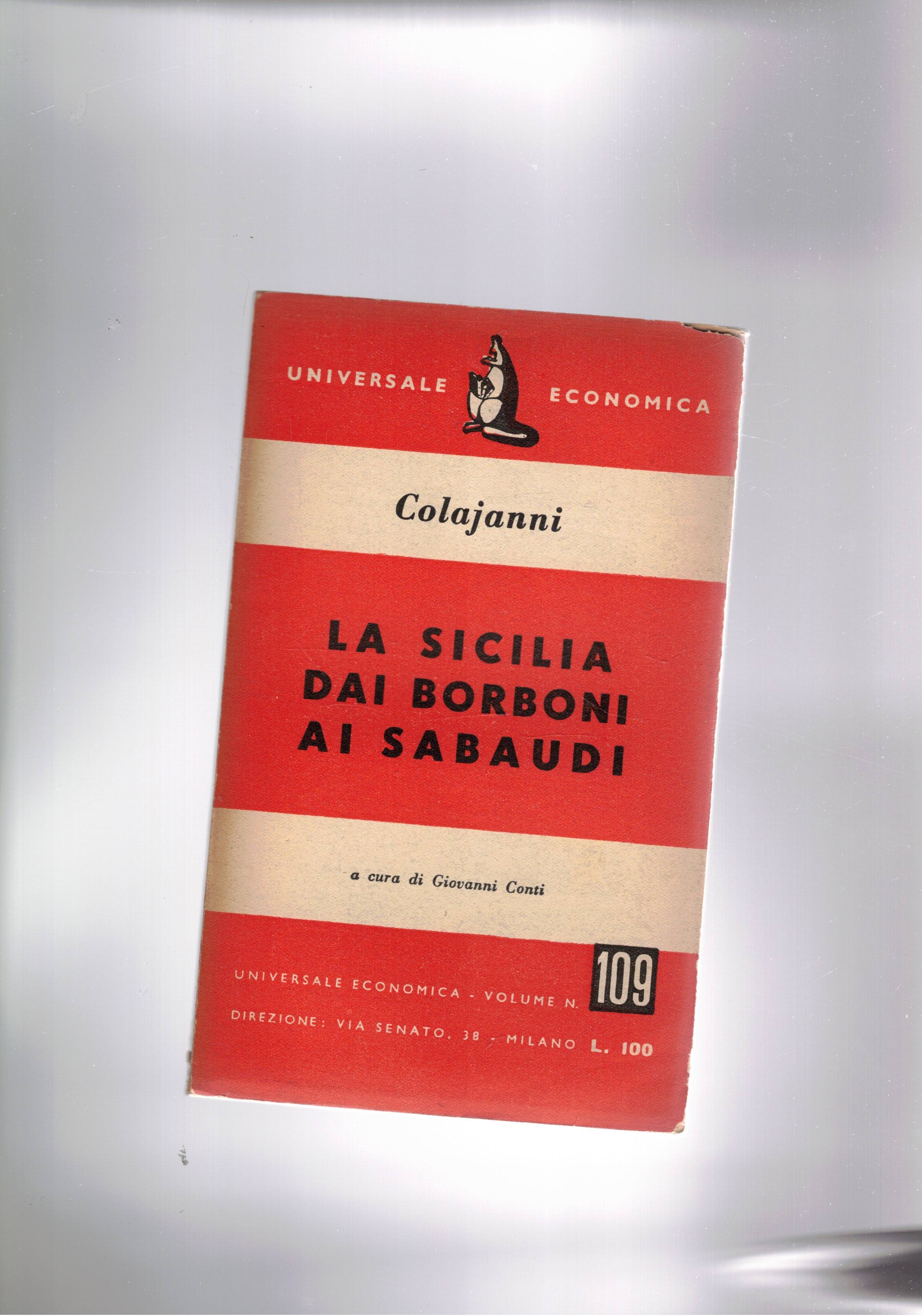 La sicilia dai Borboni ai sabaudi. A cura di Giovanni …