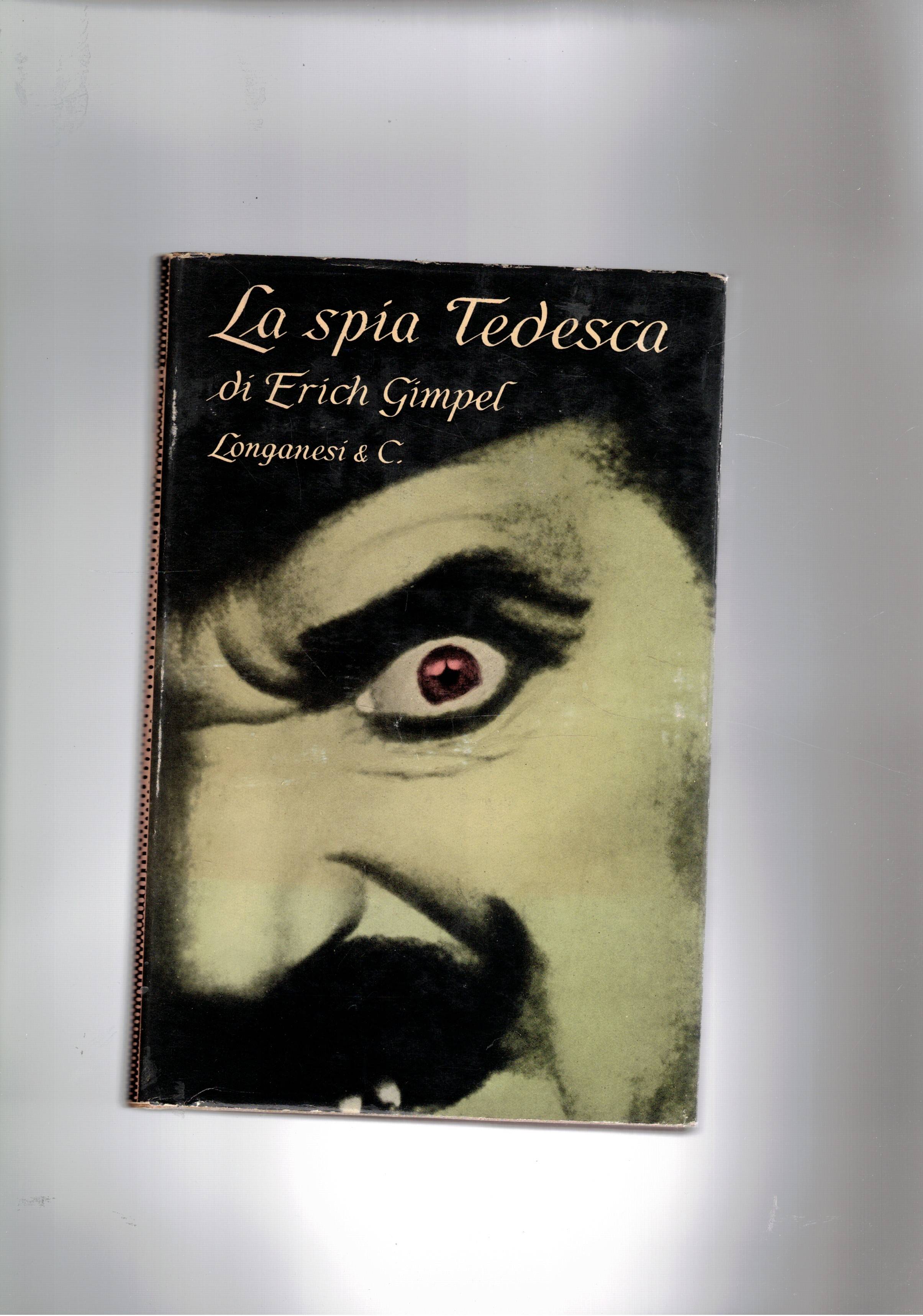 La spia tedesca. Una spia tedesca fatta arrivare in America …